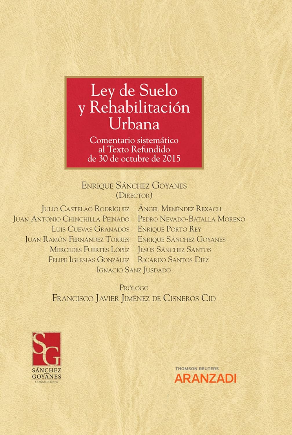capítulo por capítulo baixar Ley de Suelo y Rehabilitación Urbana. (Comentario sistemático al Texto Refundido de 30 de octubre de 2015) (Gran Tratado) (Spanish Edition)