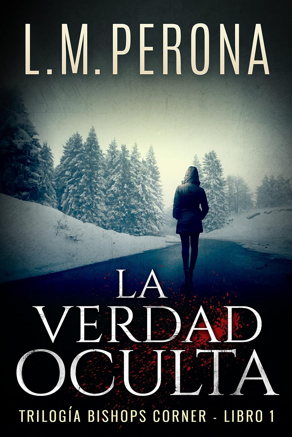 La Verdad Oculta: Un thriller de acción y suspense (Bishops Corner nº 1) (Spanish Edition) baixar livro de graça