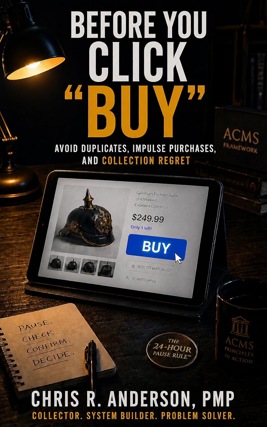 ler totalmente Before You Click “Buy”: Avoid Duplicates, Impulse Purchases, and Collection Regret. (Collector Behavior Series) (English Edition)