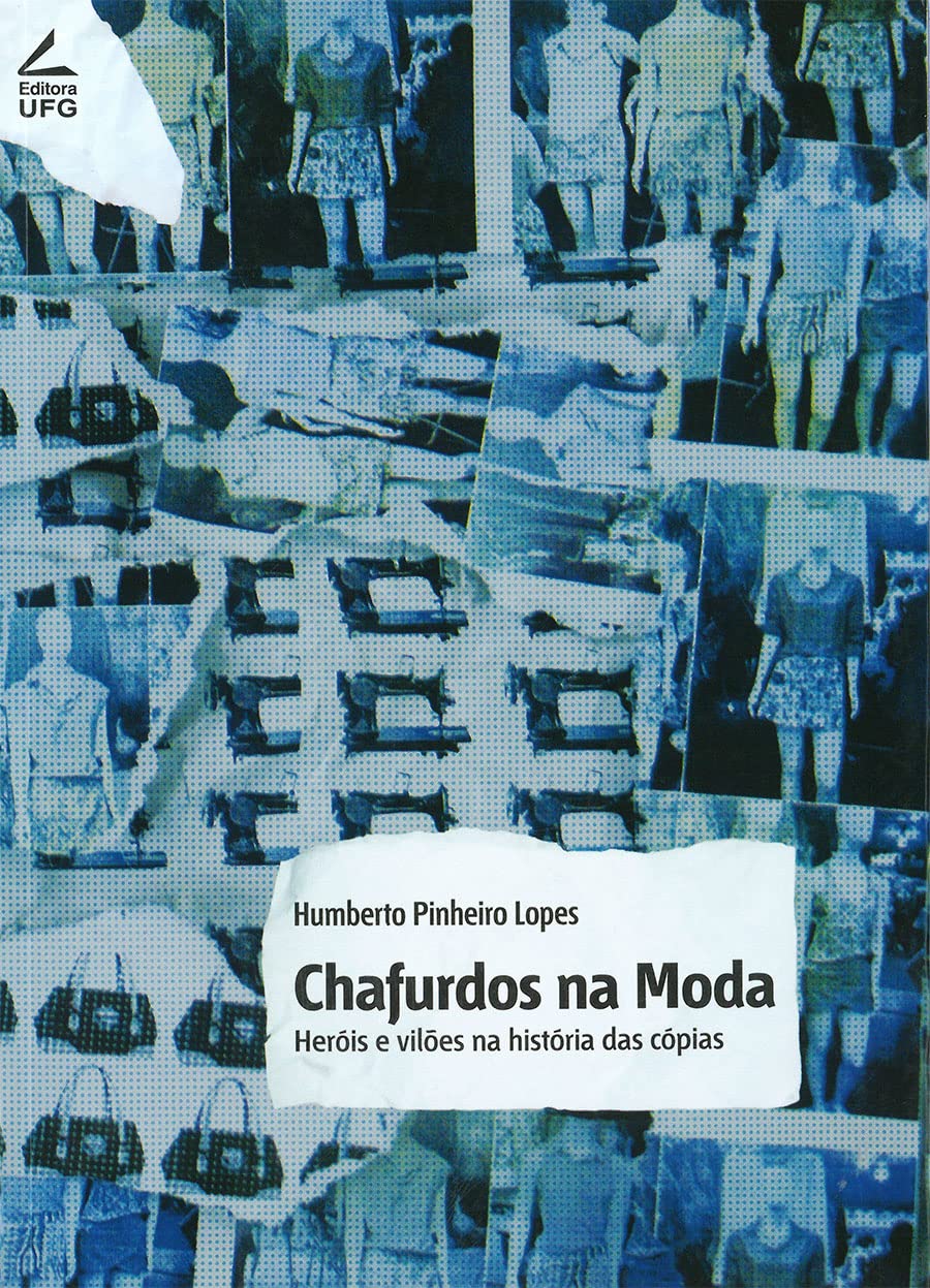 Chafurdos na moda: heróis e vilões na história das cópias baixar o livro de graça