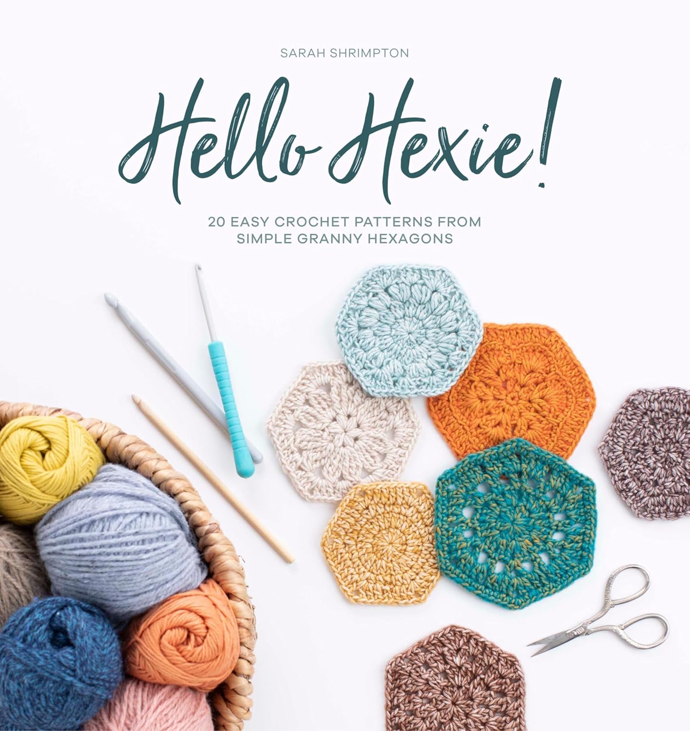 Hello Hexie!: 20 Easy Crochet Patterns from Simple Granny Hexagons (English Edition)