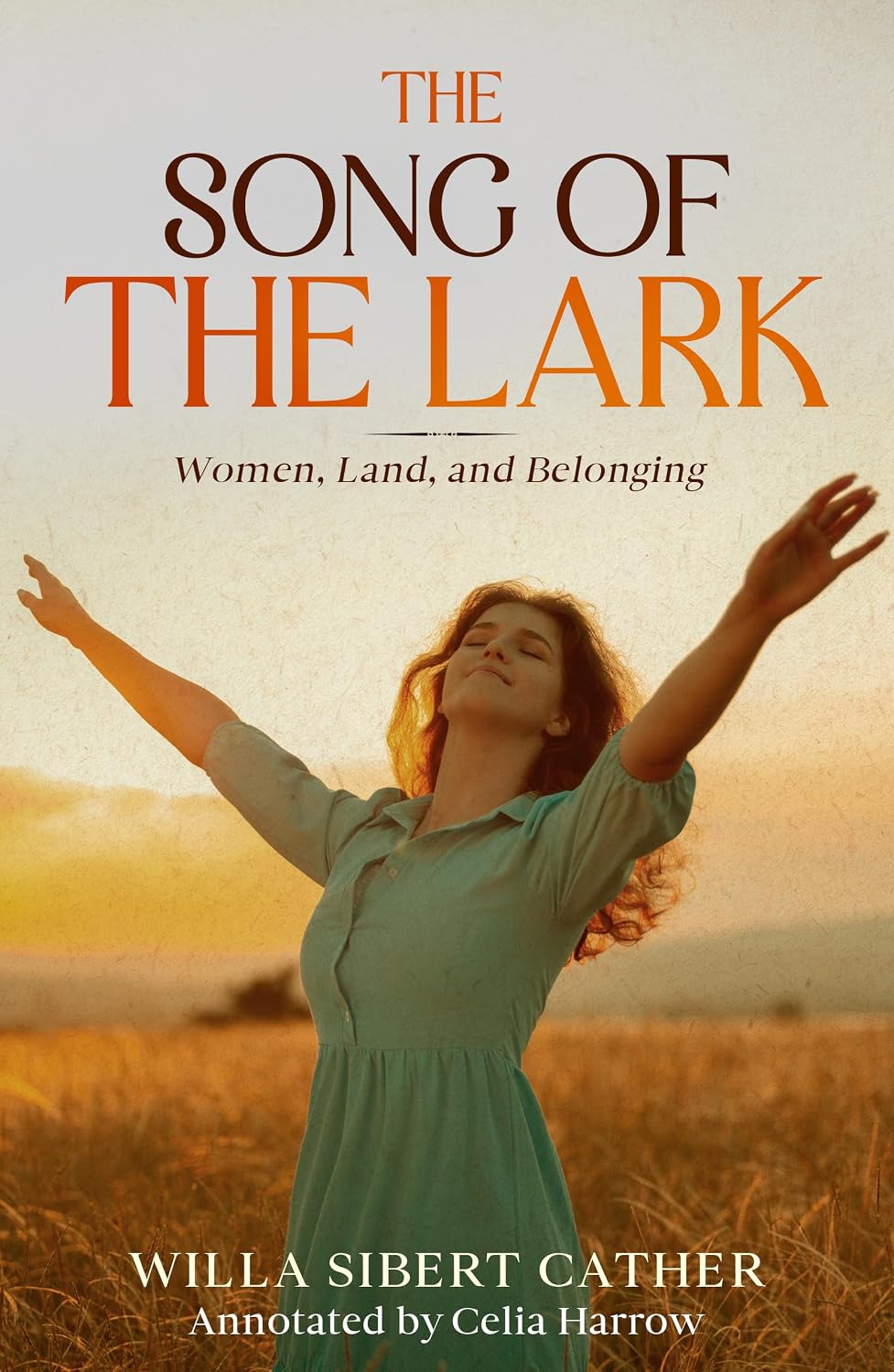 The Song of the Lark (Annotated): Women, Land, and Belonging (English Edition) baixar o livro de graça