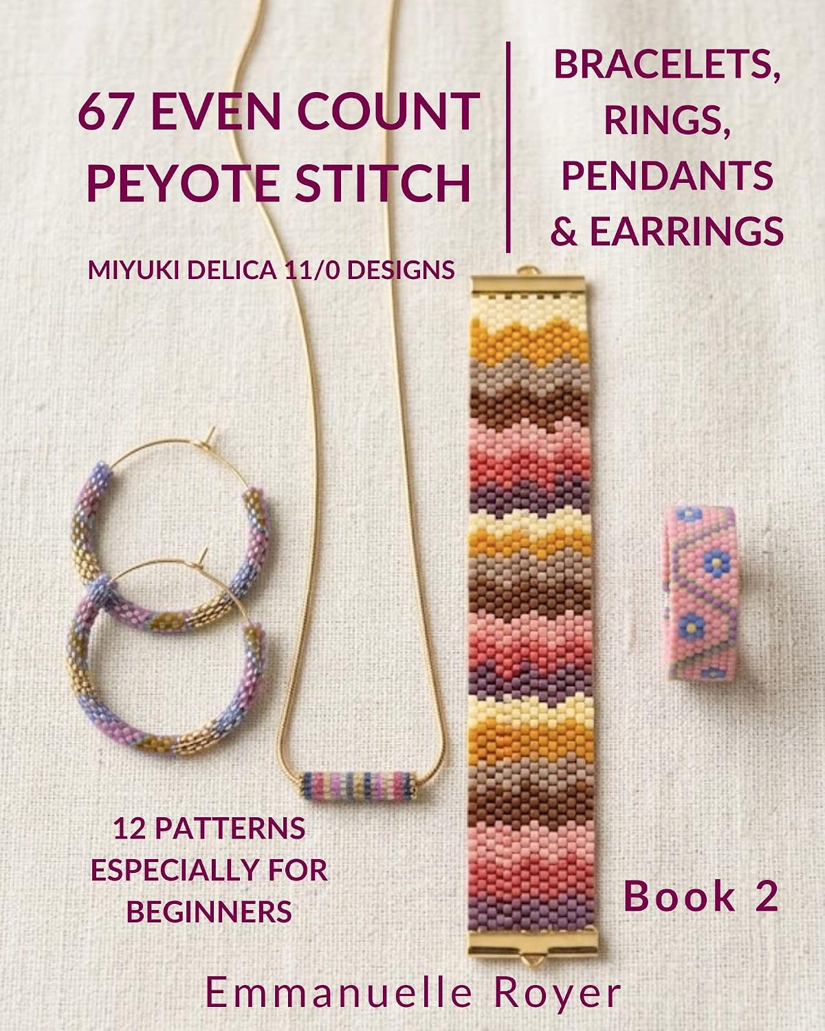 67 Even Count Peyote Stitch Patterns Miyuki Delica 11/0 Bead Weaving Designs for Rings, Bracelets, Pendants, and Earrings: Easy-to-follow pattern for adults... teens (Beading techniques) (English Edition) baixar o livro de graça