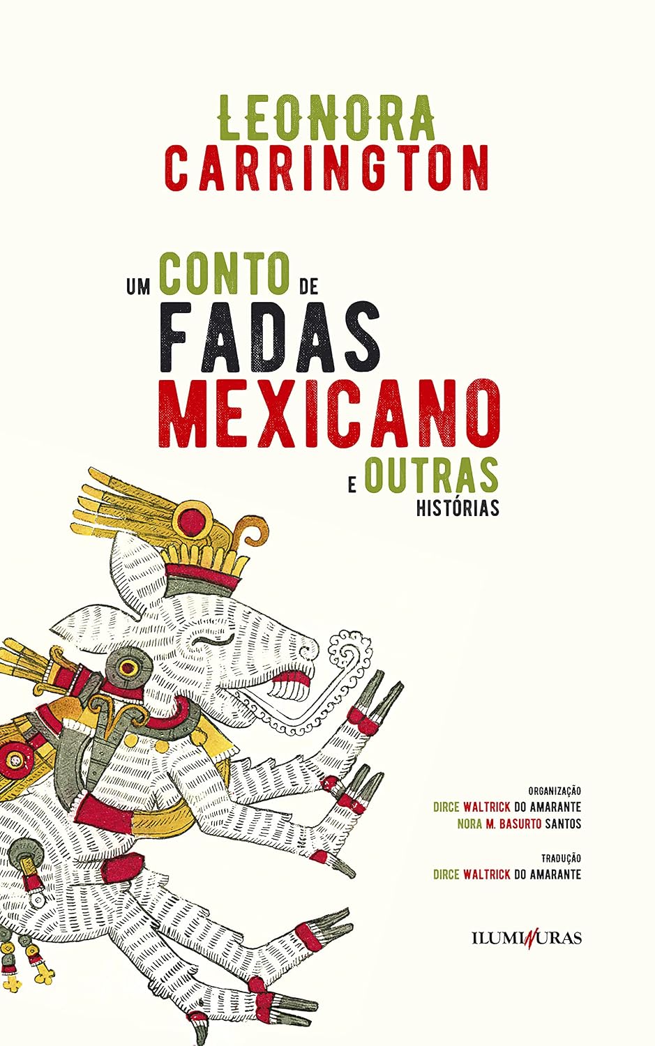 Um conto de fadas mexicano e outras histórias: e outras histórias