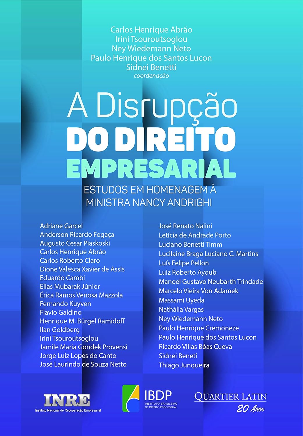 A Disrupção do Direito Empresarial. Estudos em Homenagem à Ministra Nancy Andrighi baixar o livro de graça
