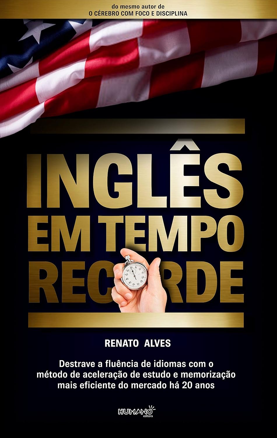 Inglês em Tempo Recorde: Destrave a fluência de idiomas com o método de aceleração de estudo e memorização mais eficiente do mercado há 20 anos baixar livro de graça
