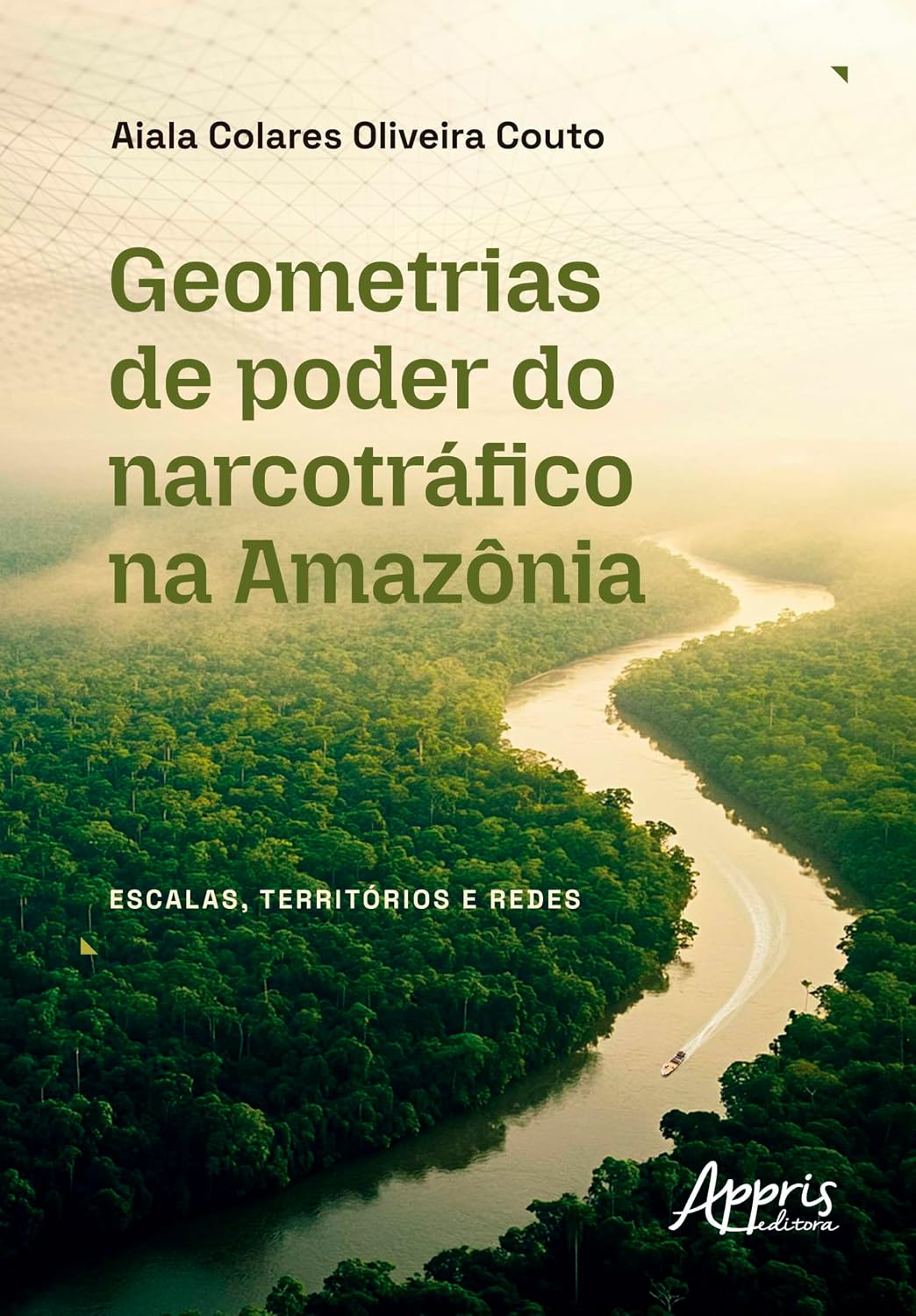 Geometrias de Poder do Narcotráfico na Amazônia: Escalas, Territórios e Redes