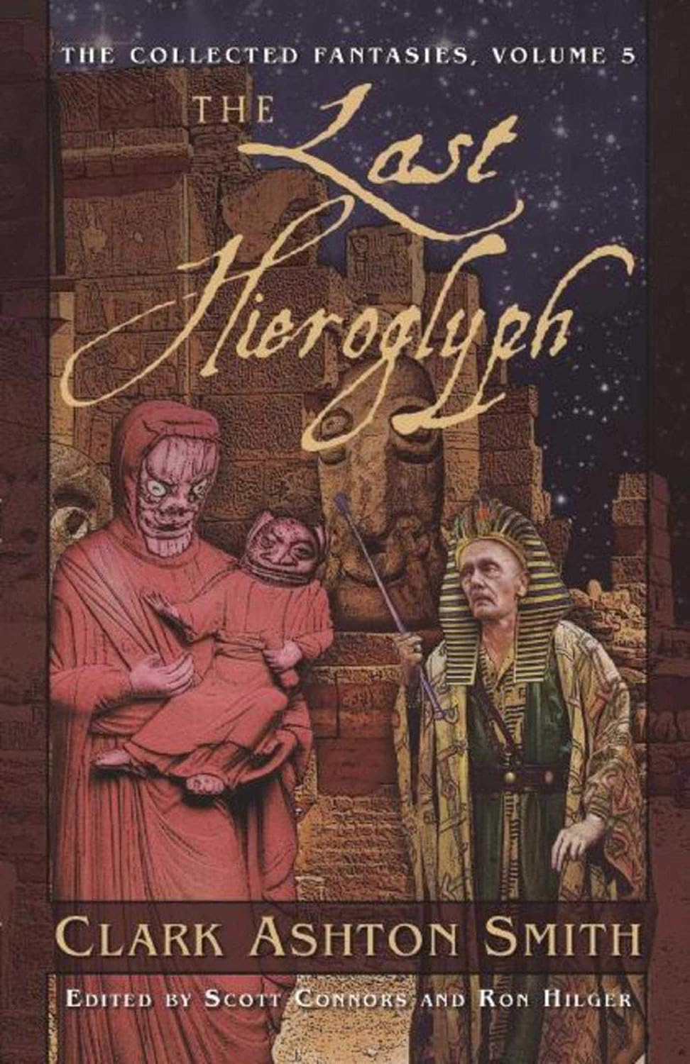 The Last Hieroglyph: The Collected Fantasies Clark Ashton Smith baixar o livro de graça