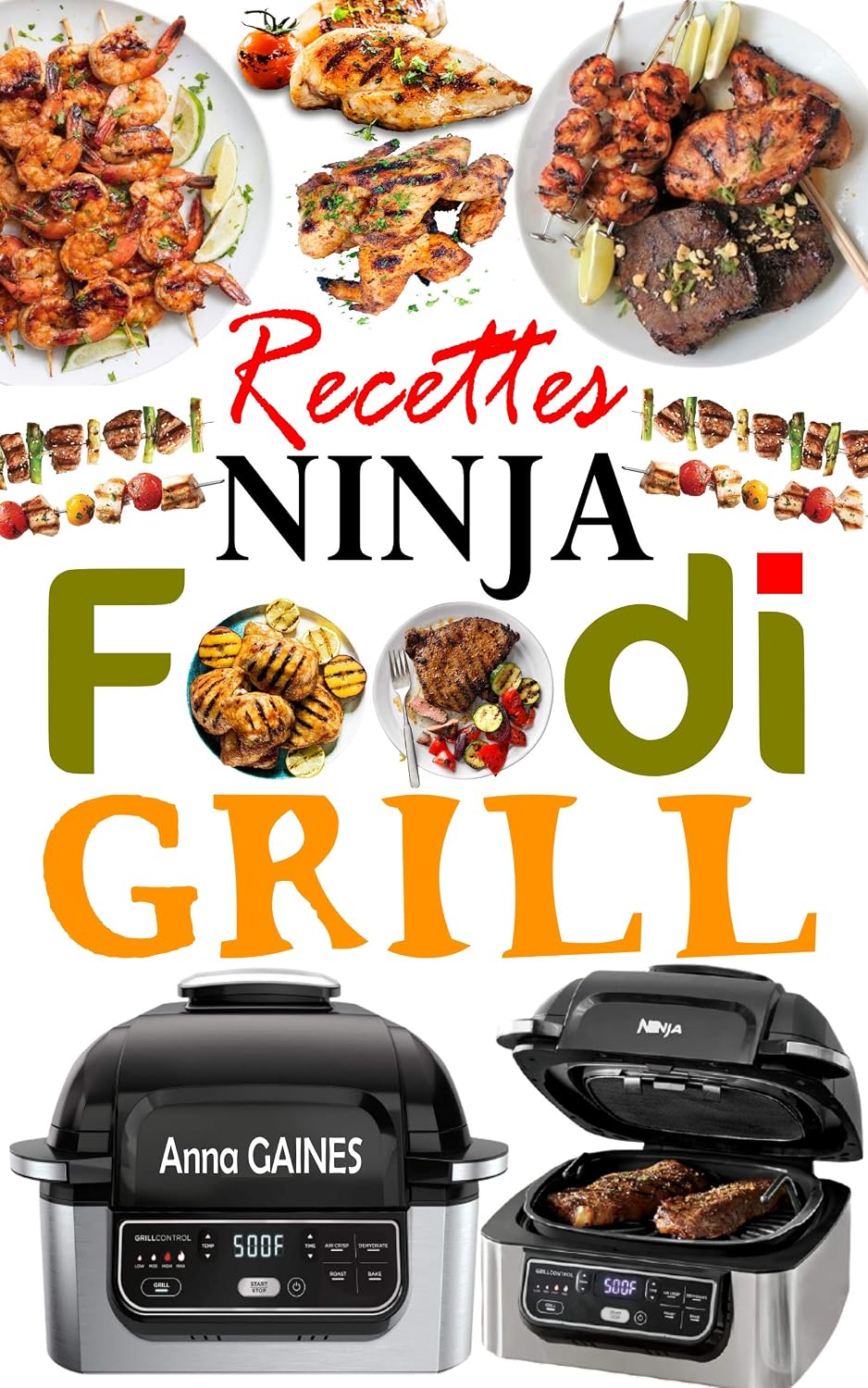 ler totalmente Recettes Ninja Foodi Grill: +55 recettes faciles et délicieuses pour griller, rôtir et frire à l'intérieur (French Edition)