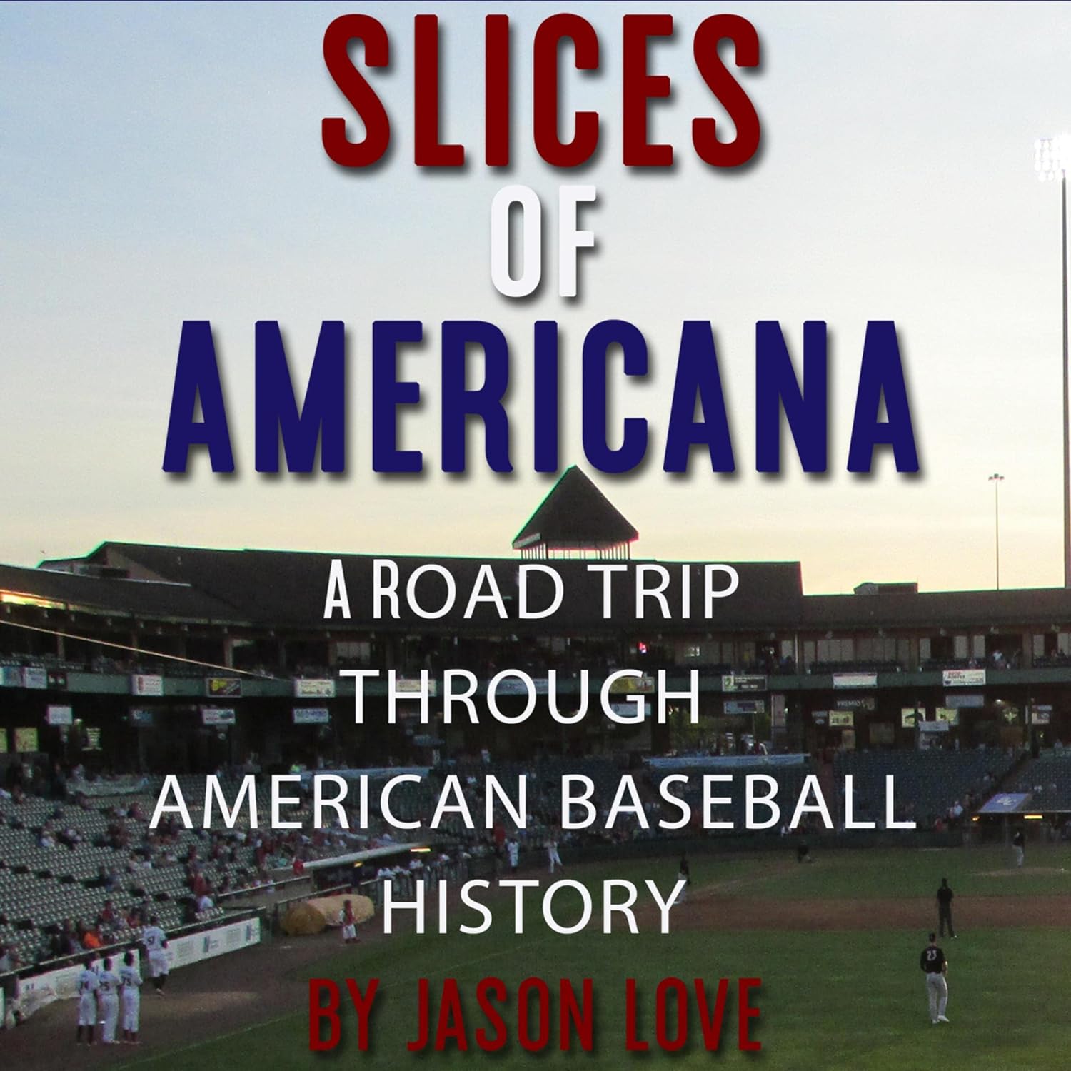 Slices of Americana: A Road Trip Through American Baseball History