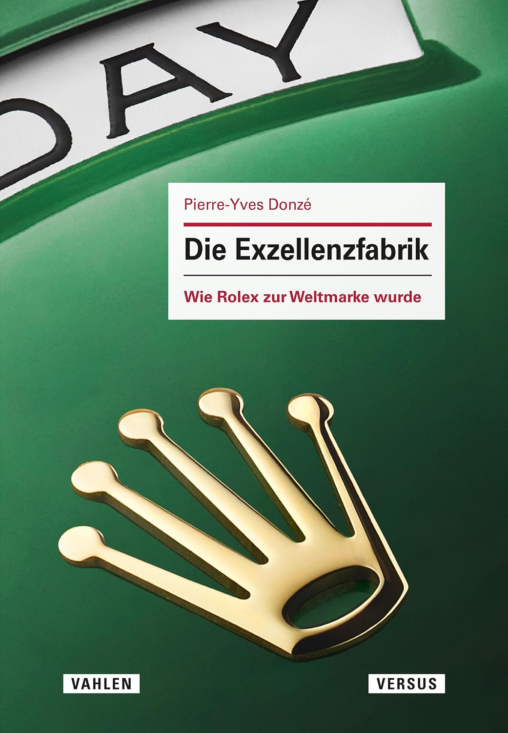 Die Exzellenzfabrik - Wie Rolex zur Weltmarke wurde (German Edition) baixar livro de graça