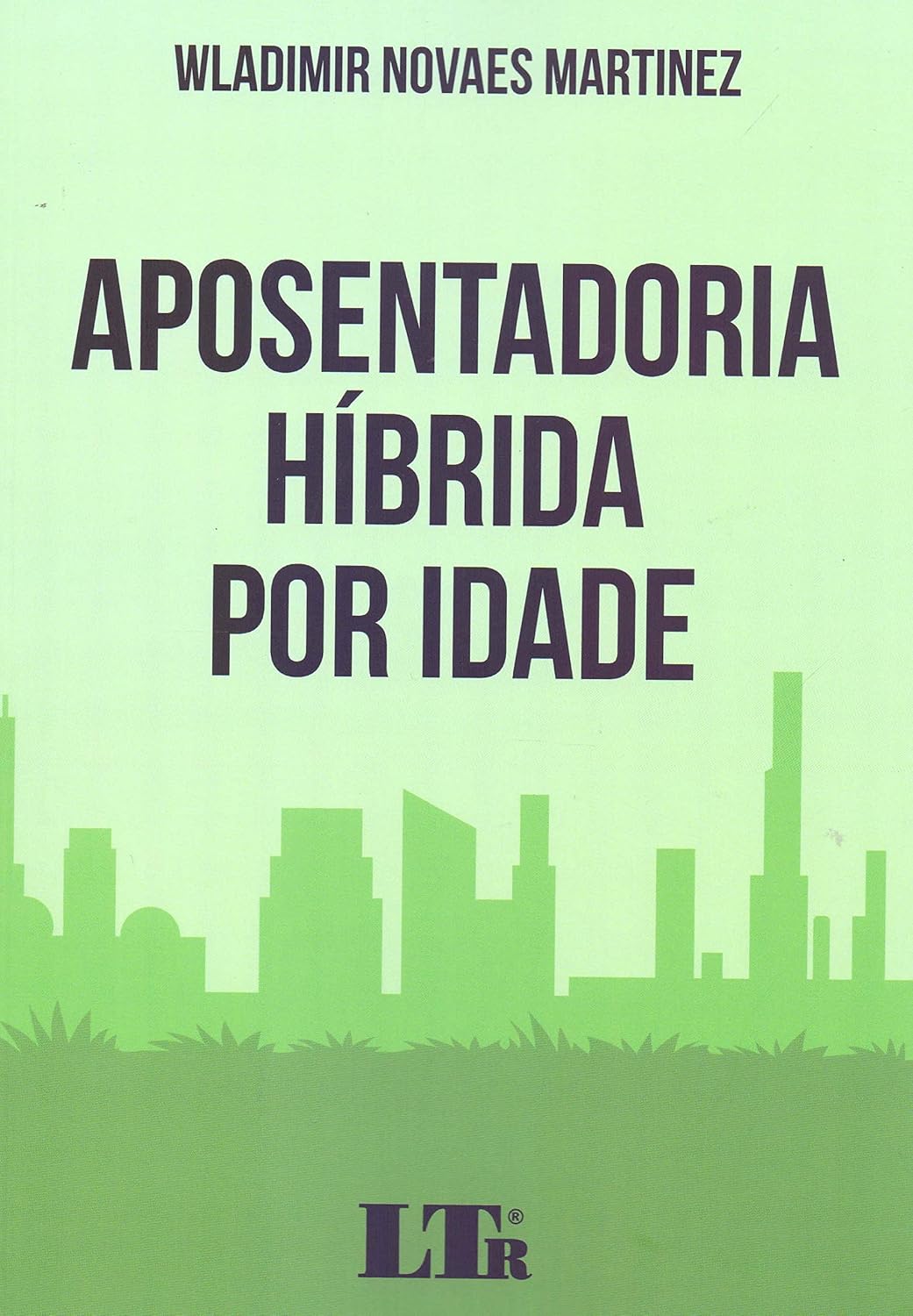 ler totalmente Aposentadoria Híbrida Por Idade