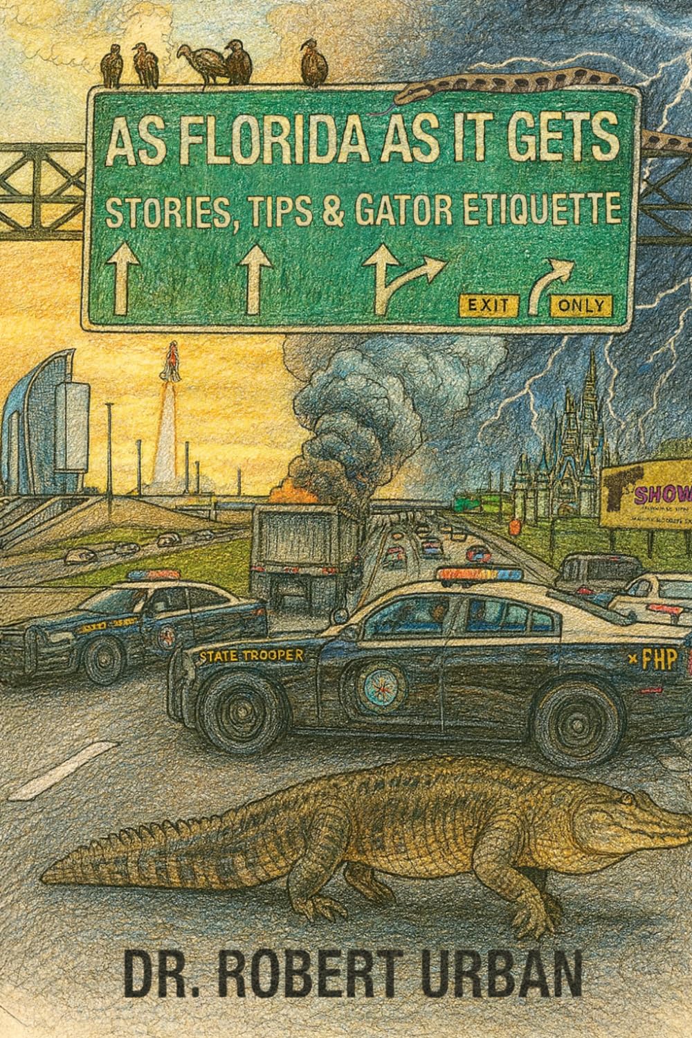 ler totalmente As Florida As It Gets: Stories, Tips & Gator Etiquette