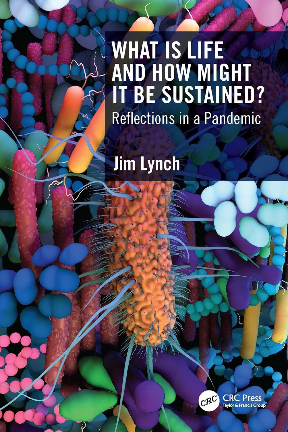ler totalmente What Is Life and How Might It Be Sustained?: Reflections in a Pandemic (English Edition)