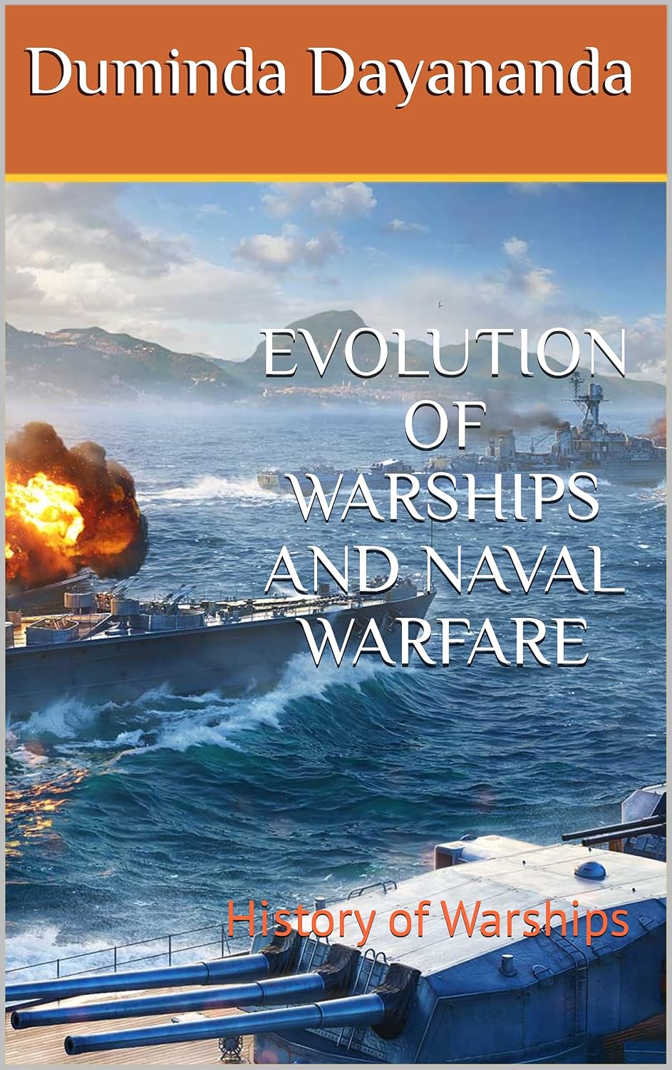 EVOLUTION OF WARSHIPS AND NAVAL WARFARE: History of Warships (English Edition) baixar livro de graça