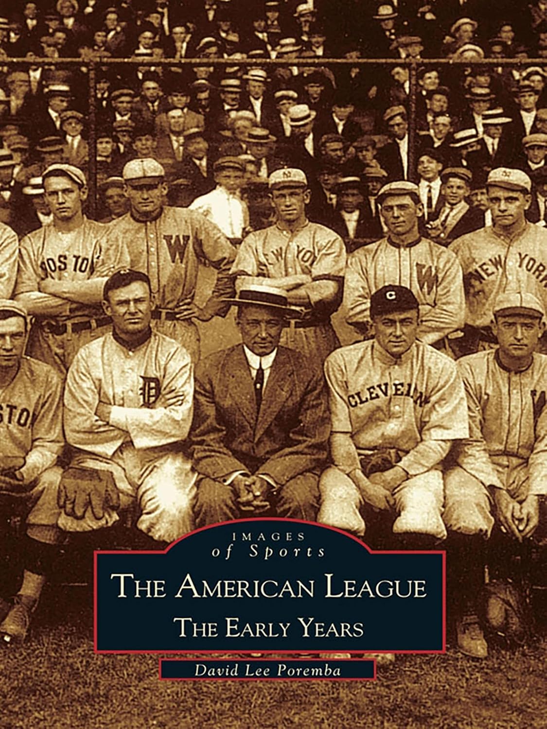 ler totalmente The American League: The Early Years (Images of Sports) (English Edition)