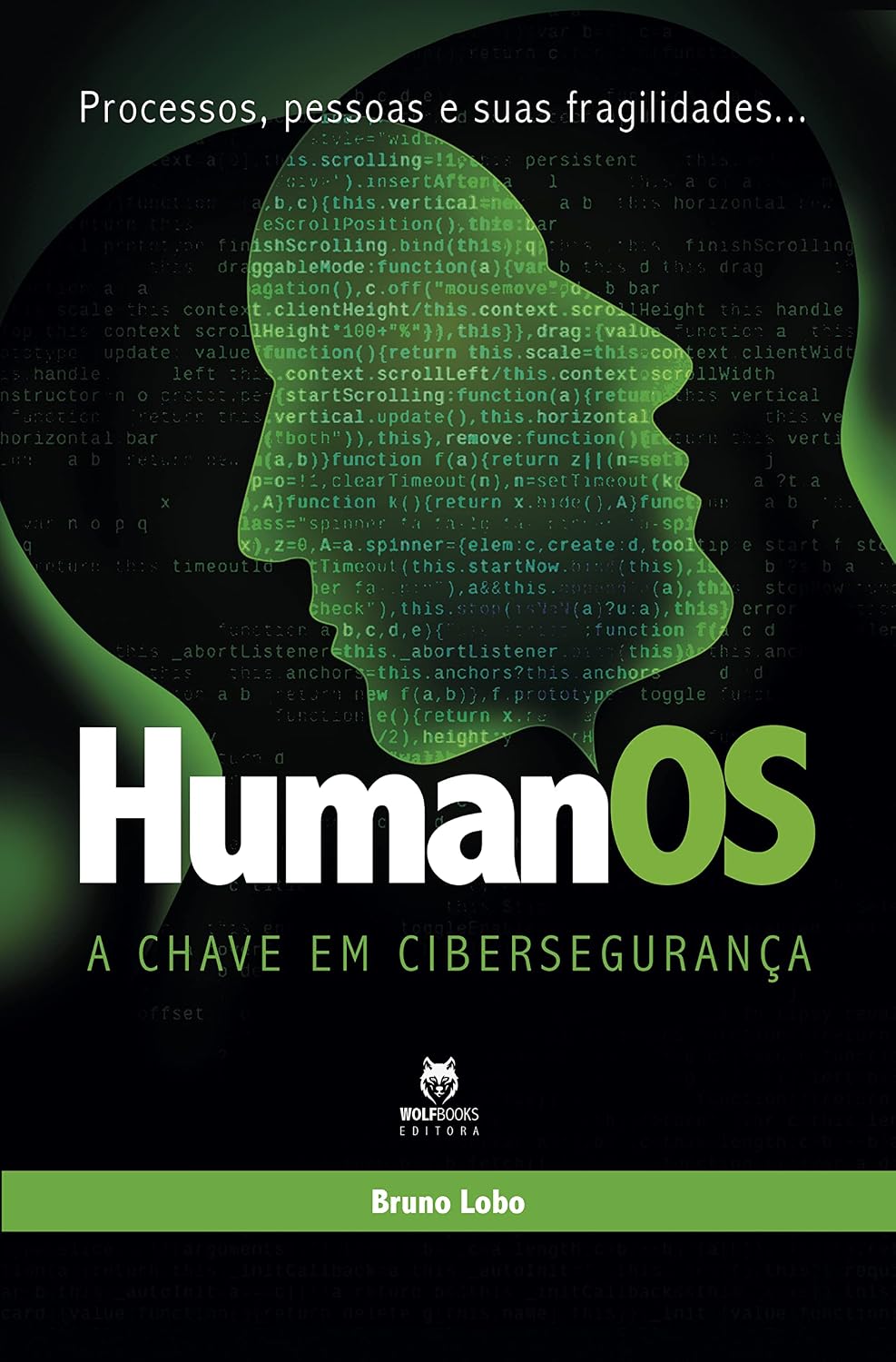 Humanos: A chave em Cibersegurança: Processos, pessoas e suas fragilidades... baixar livro de graça