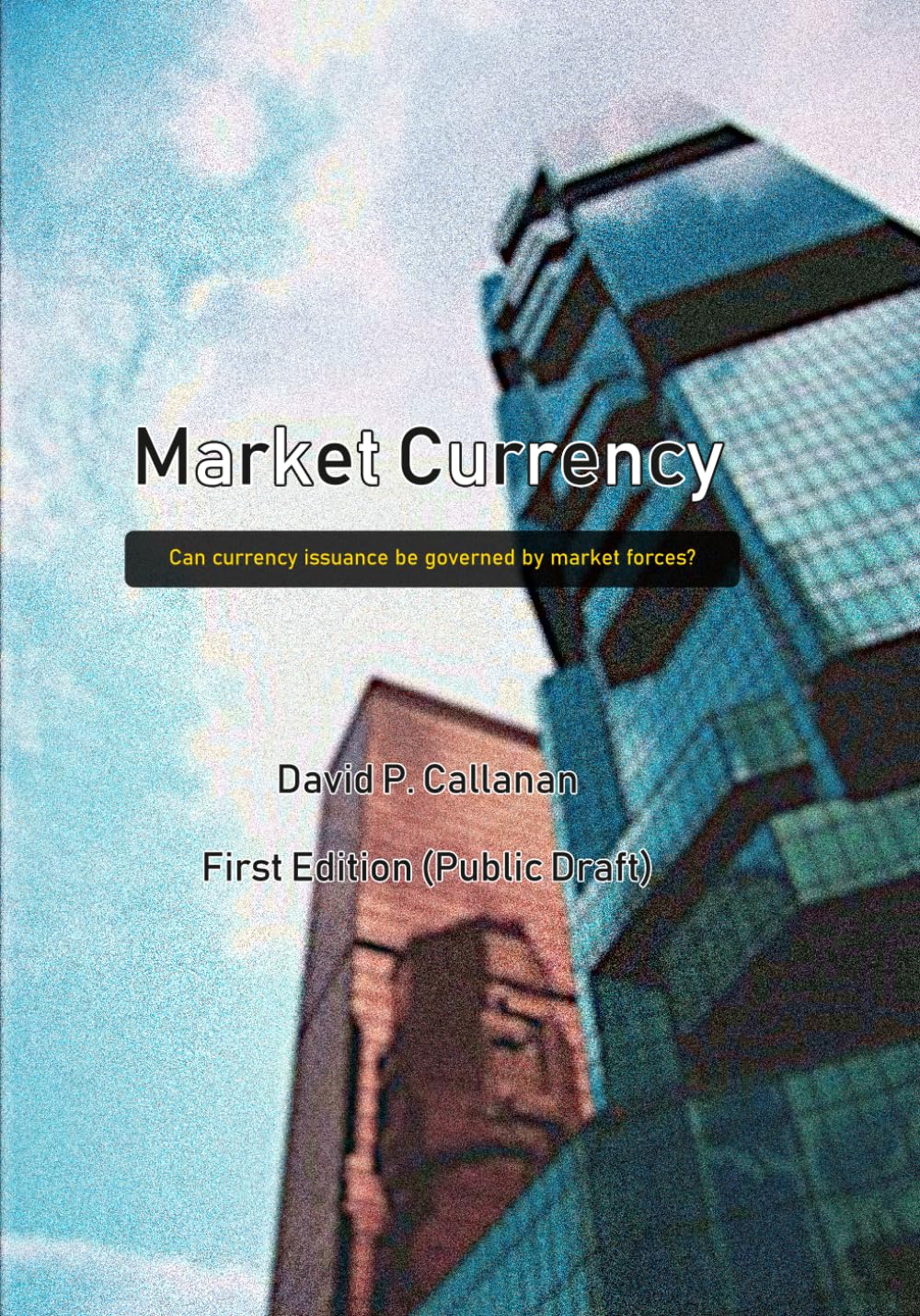 ler totalmente Market Currency: Can currency issuance be governed by market forces?