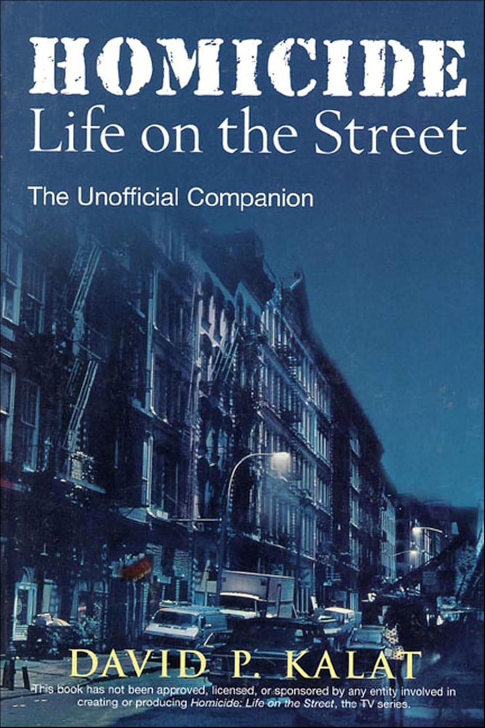 Homicide: Life on the Streets—The Unofficial Companion (English Edition) baixar livro de graça