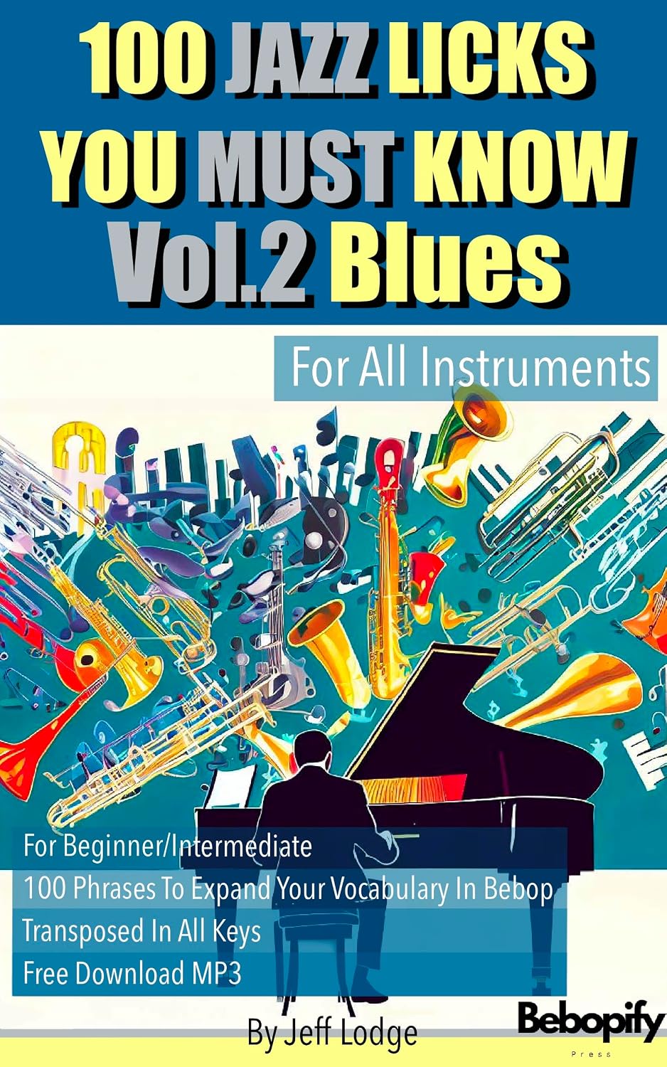 ler totalmente Jazz 100 Licks You Must Know: Vol.2 Blues (For All Instruments)(Free mp3 Download) (English Edition)