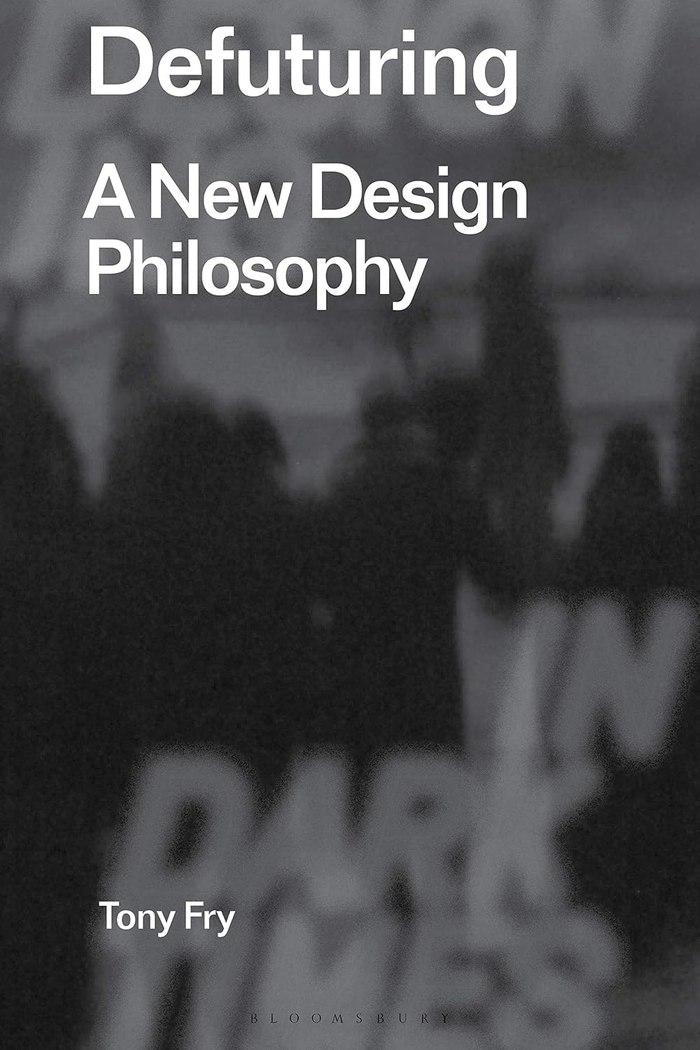 ler totalmente Defuturing: A New Design Philosophy: 1