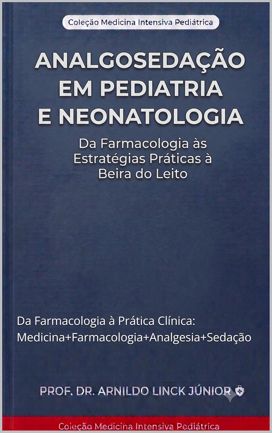ler totalmente Medicina: Analgosedação em Pediatria e Neonatologia: Da Farmacologia à Prática Clínica: Medicina+Farmacologia+Analgesia+Sedação (E-BOOKS MEDICINA INTENSIVA PEDIÁTRICA Livro 5)