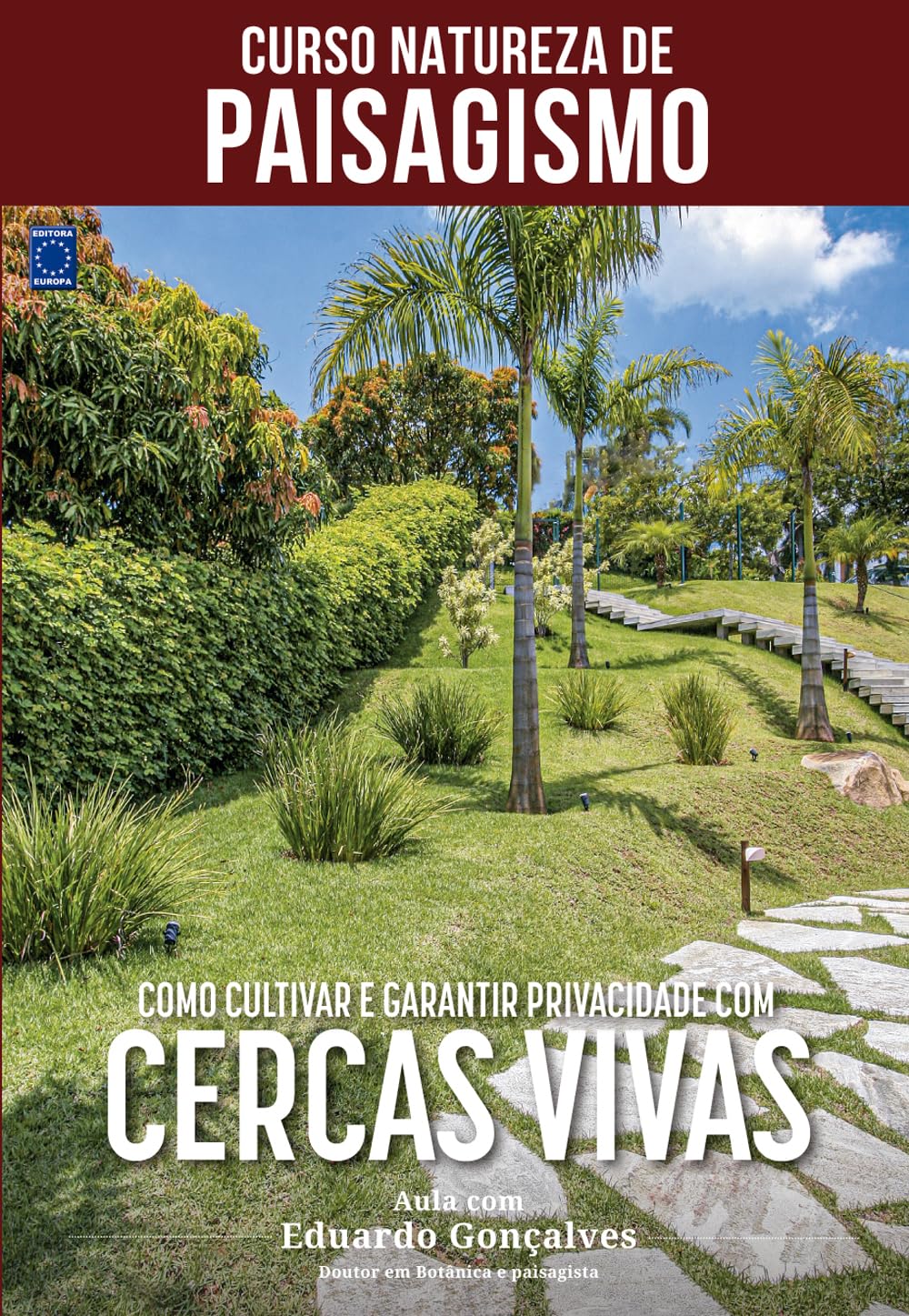 Curso Natureza de Paisagismo - Como Cultivar e Garantir Privacidade com Cercas Vivas baixar o livro de graça