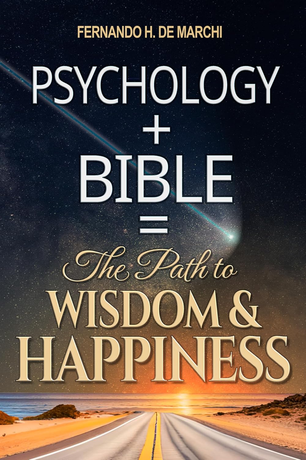 ler totalmente Psychology + Bible = The Path to Wisdom & Happiness (English Edition)