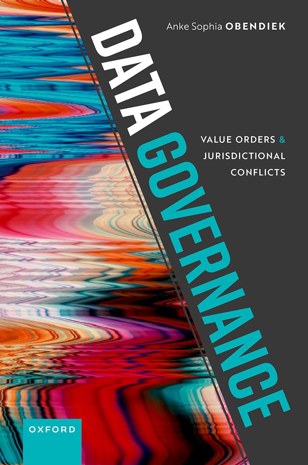 Data Governance: Value Orders and Jurisdictional Conflicts (English Edition)