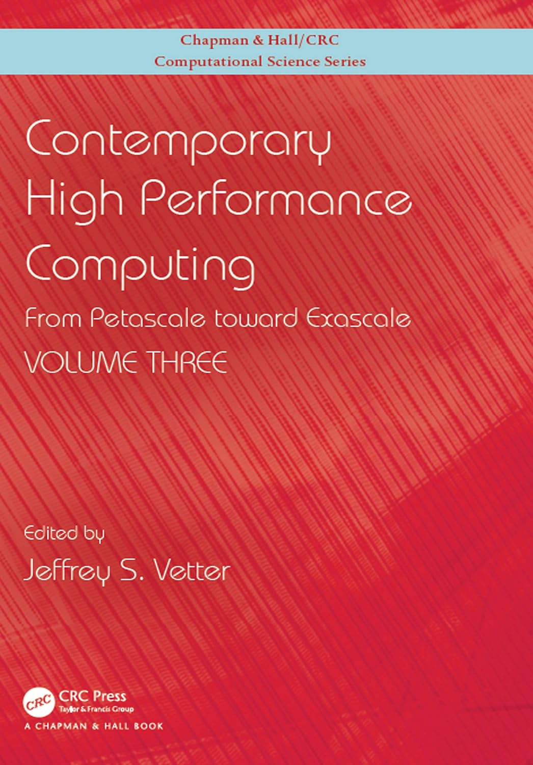 ler totalmente Contemporary High Performance Computing: From Petascale toward Exascale, Volume 3 (Chapman & Hall/CRC Computational Science) (English Edition)