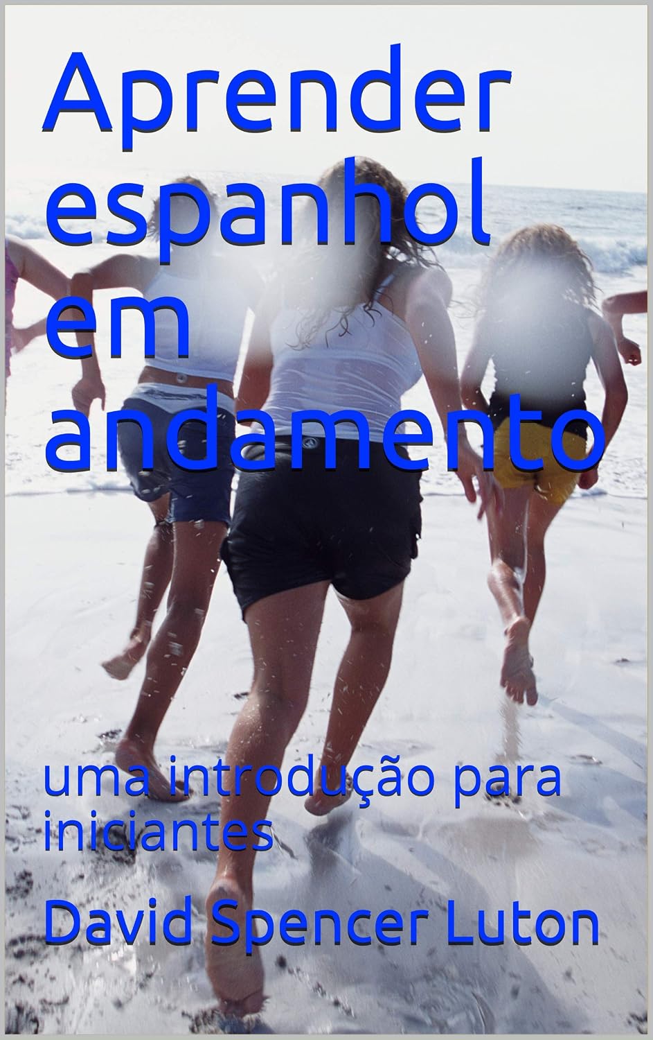Aprender espanhol em andamento: uma introdução para iniciantes baixar livro de graça