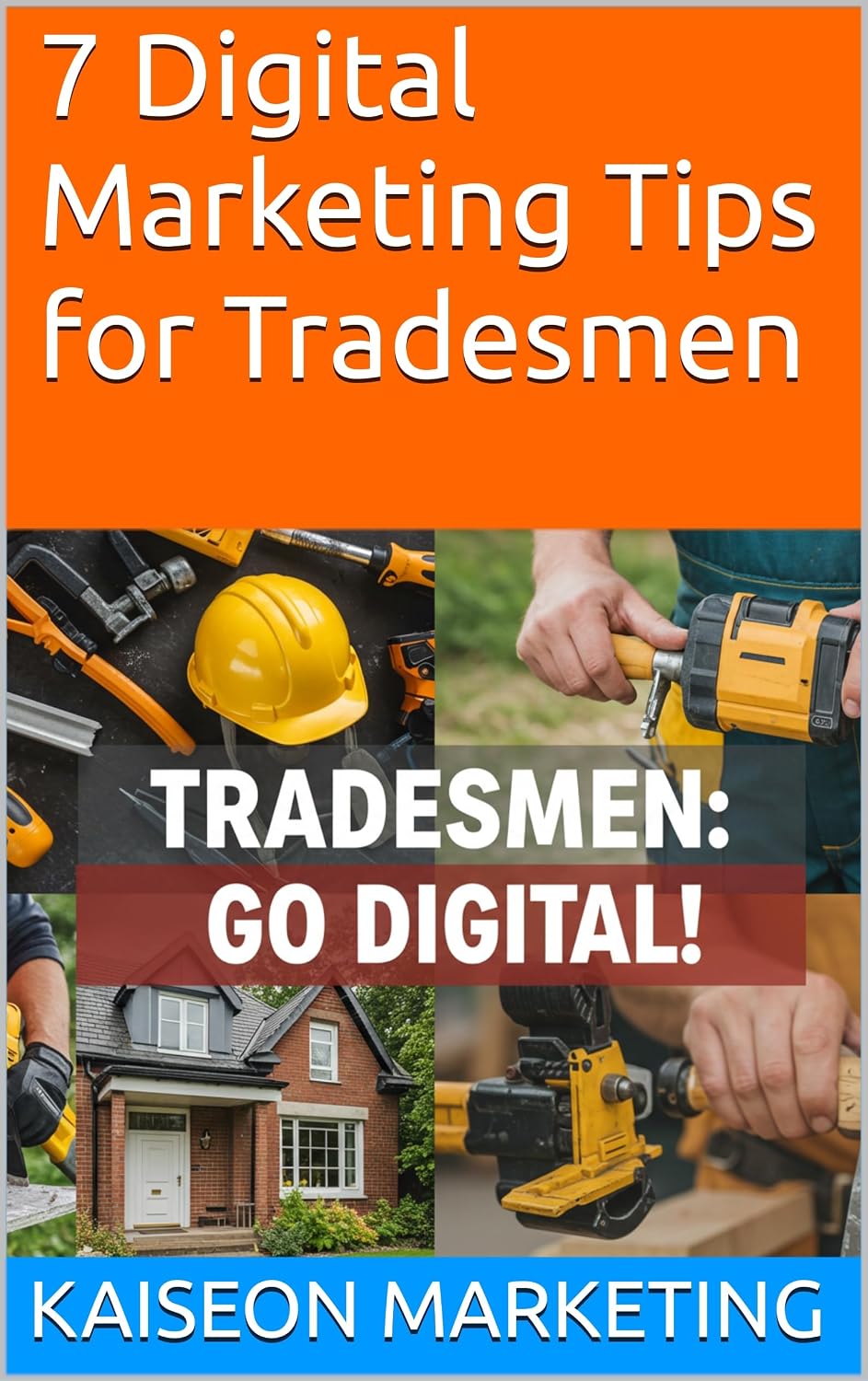 ler totalmente 7 Digital Marketing Tips for Tradesmen (English Edition)