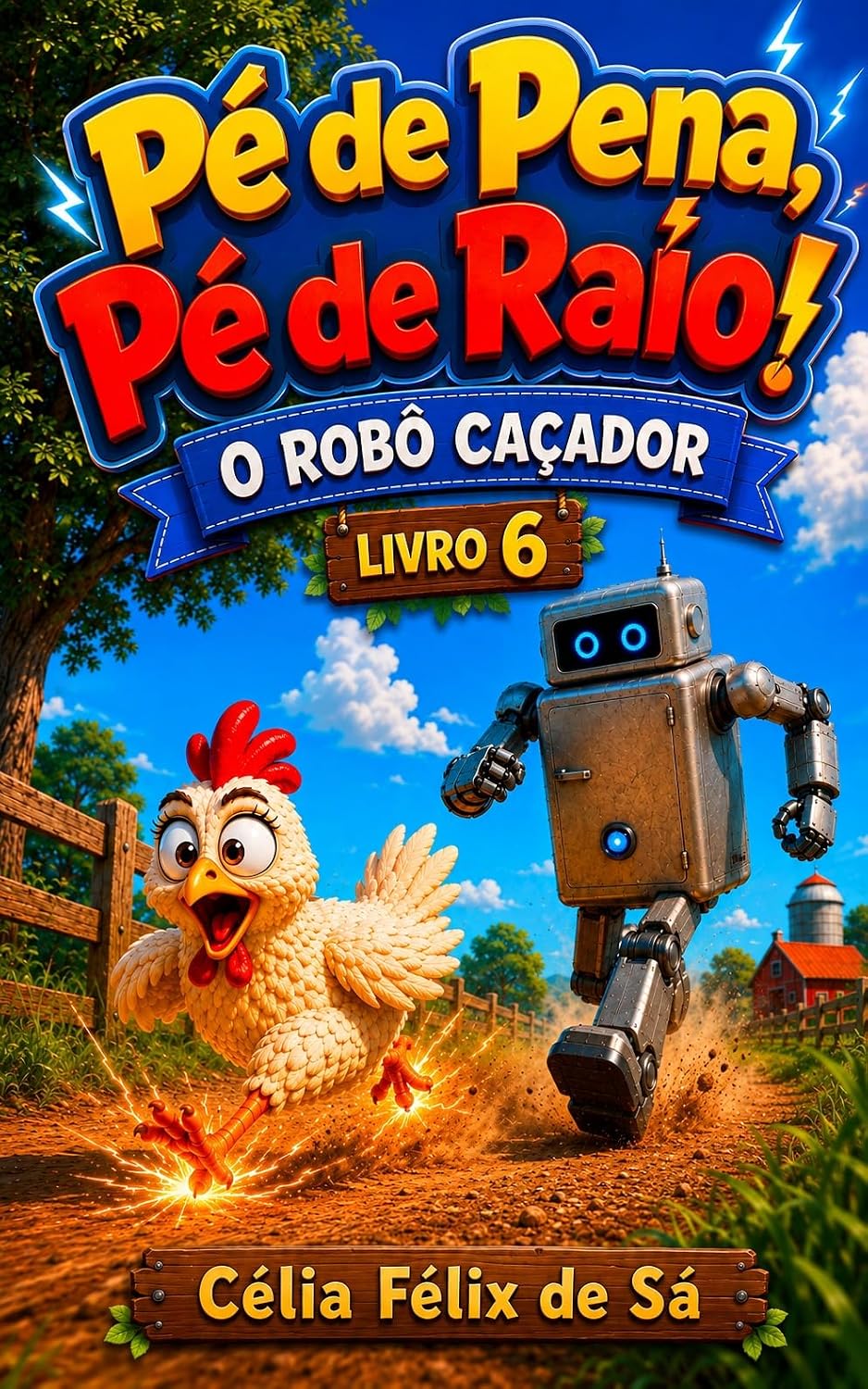 Pé de Pena, Pé de Raio!: O Robô Caçador – Livro 6 baixar o livro de graça
