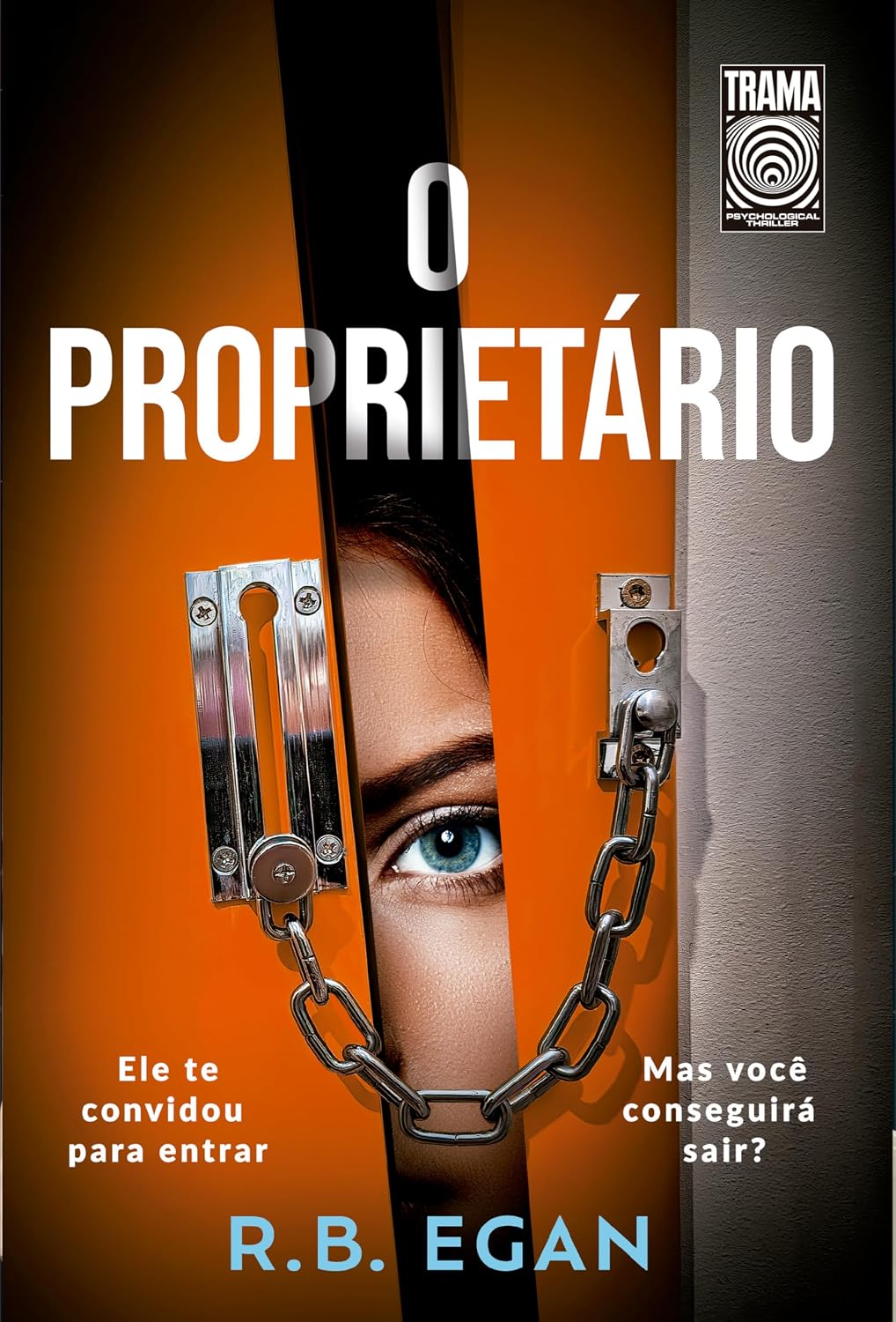 ler totalmente O Proprietário: Ele a convidou para entrar. Mas ela irá conseguir sair?