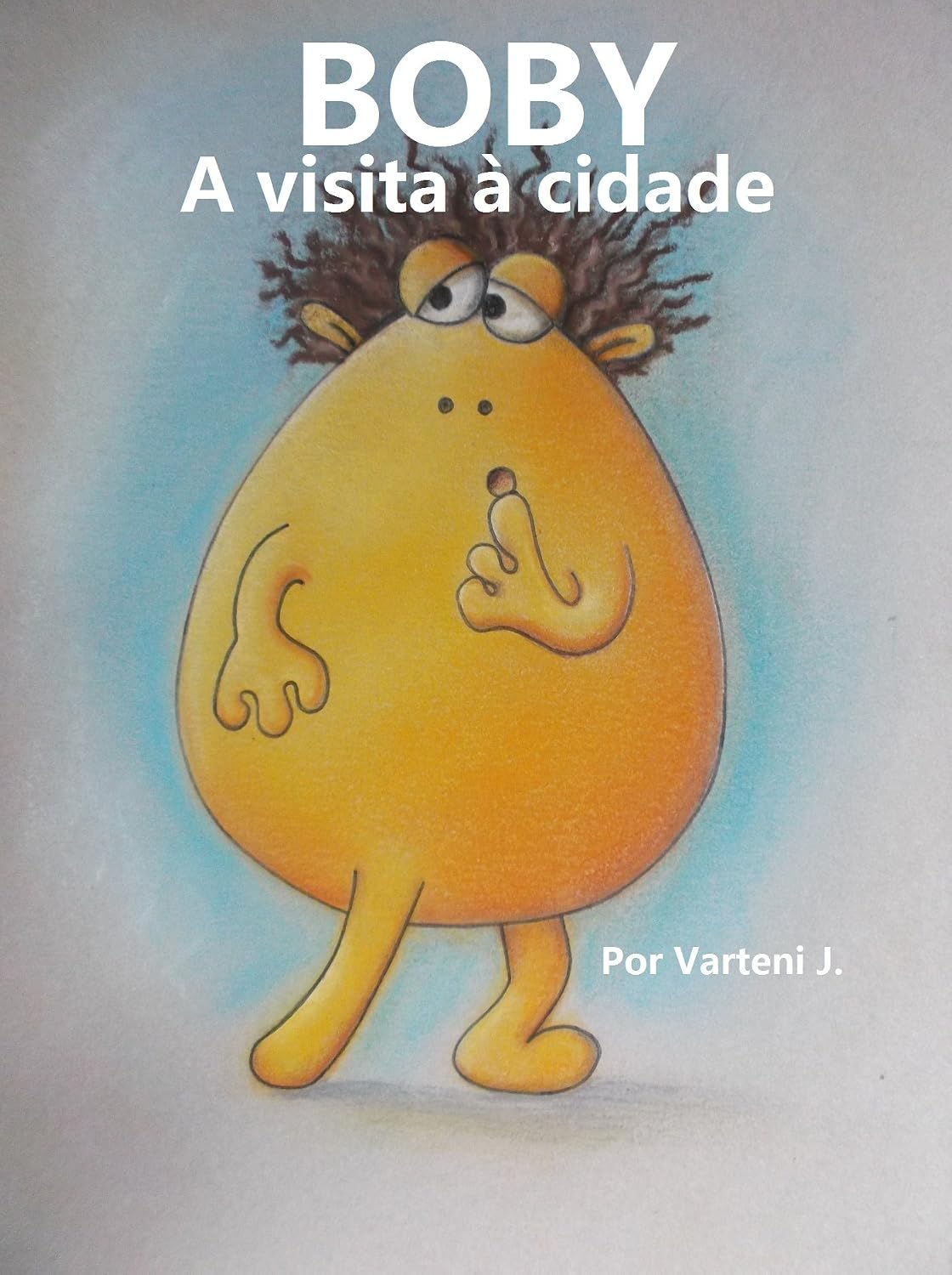 BOBO- BOBY A visita à cidade A VISIT TO THE CITY: Portuguese Language (BOBO A VISIT TO THE CITY Livro 1) baixar o livro de graça
