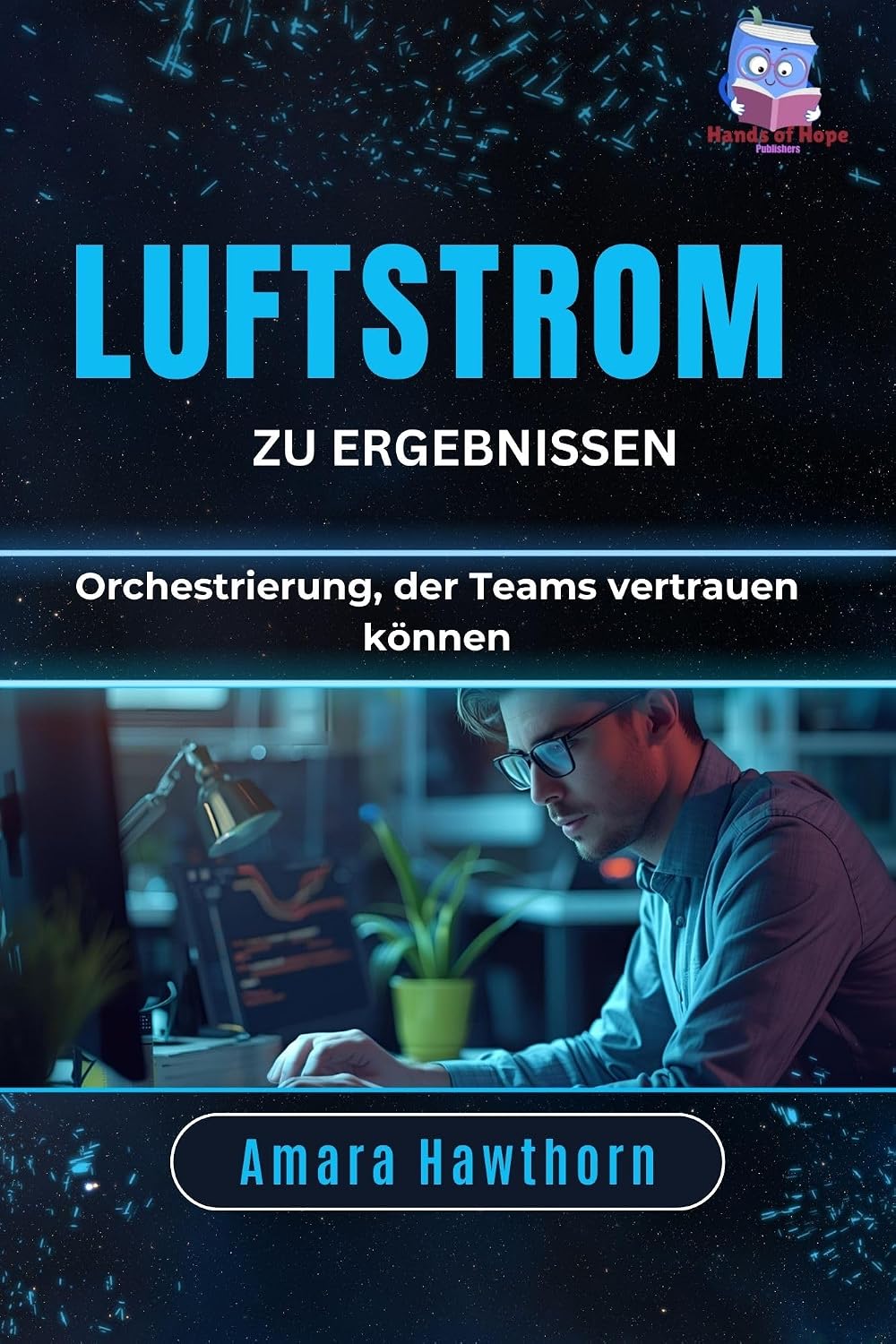 Luftstrom zu Ergebnissen: Orchestrierung, der Teams vertrauen können (German Edition) baixar livro de graça