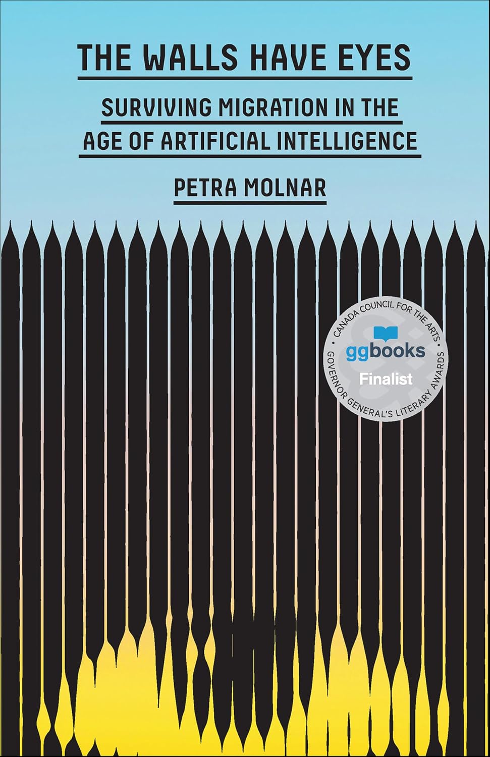 ler totalmente The Walls Have Eyes: Surviving Migration in the Age of Artificial Intelligence (English Edition)