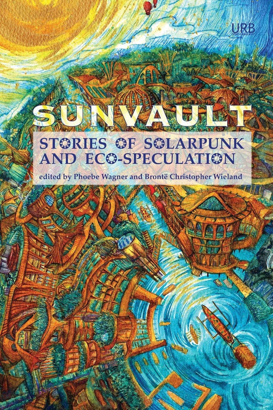 Sunvault: Stories of Solarpunk and Eco-Speculation baixar livro de graça