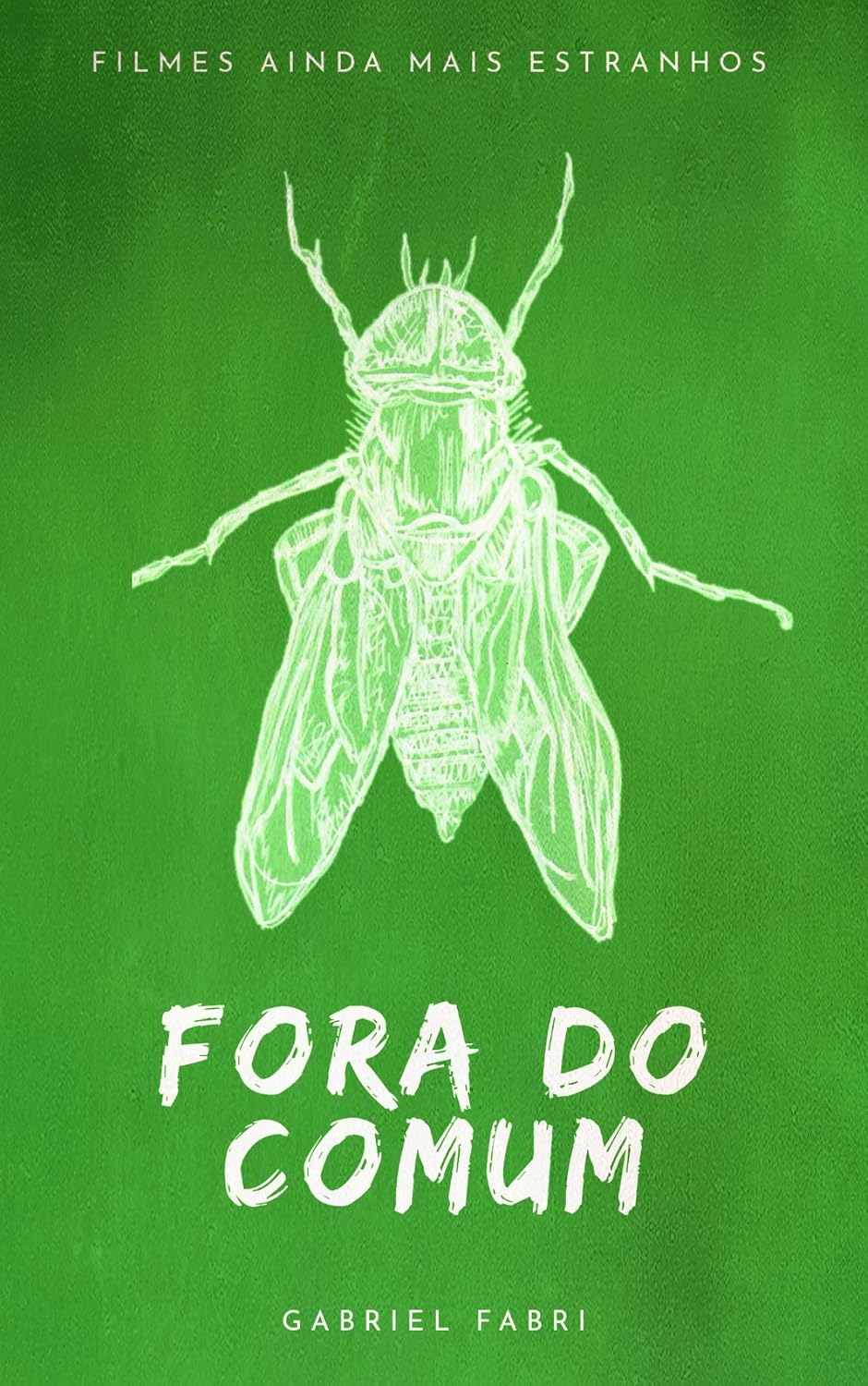 ler totalmente Fora do Comum - Vol. II: Filmes Ainda Mais Estranhos