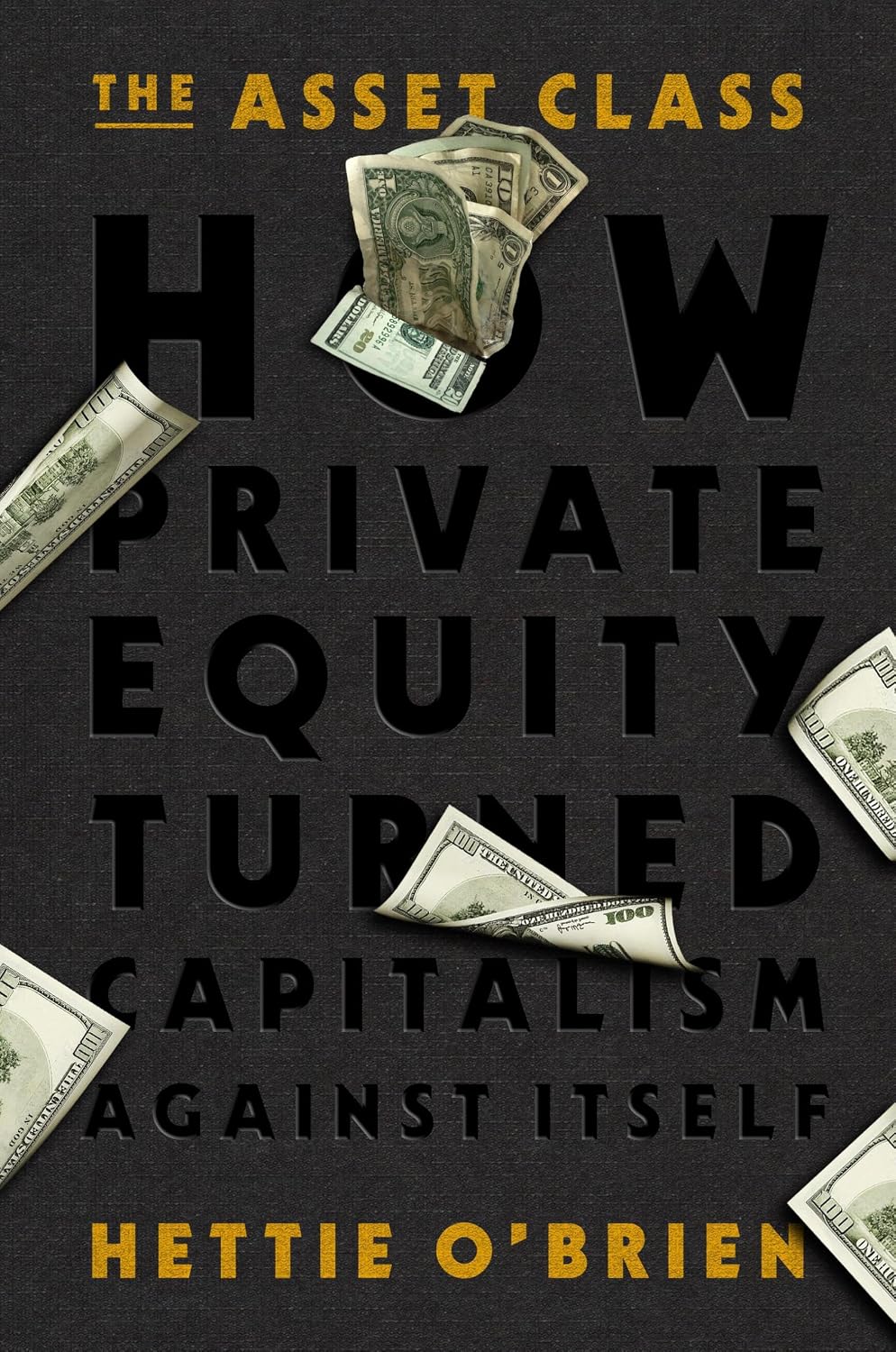 ler totalmente The Asset Class: How Private Equity Turned Capitalism Against Itself (English Edition)