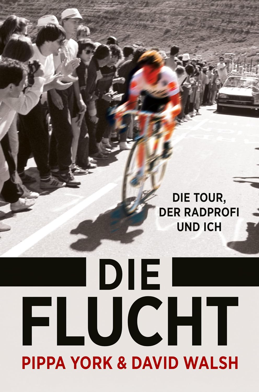 Die Flucht: Die Tour, der Radprofi und ich (German Edition)