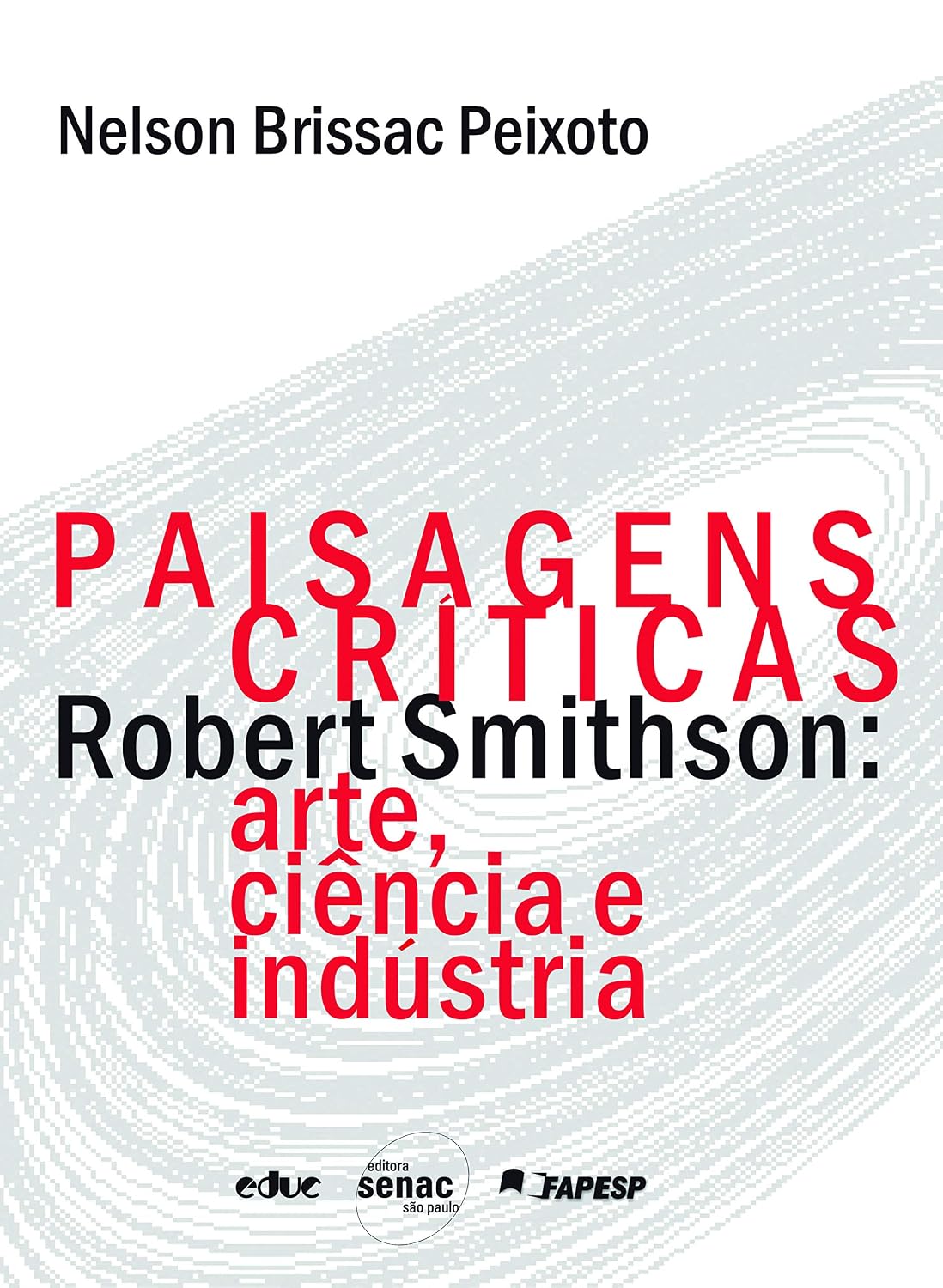 Paisagens críticas: Arte, Ciência e Indústria