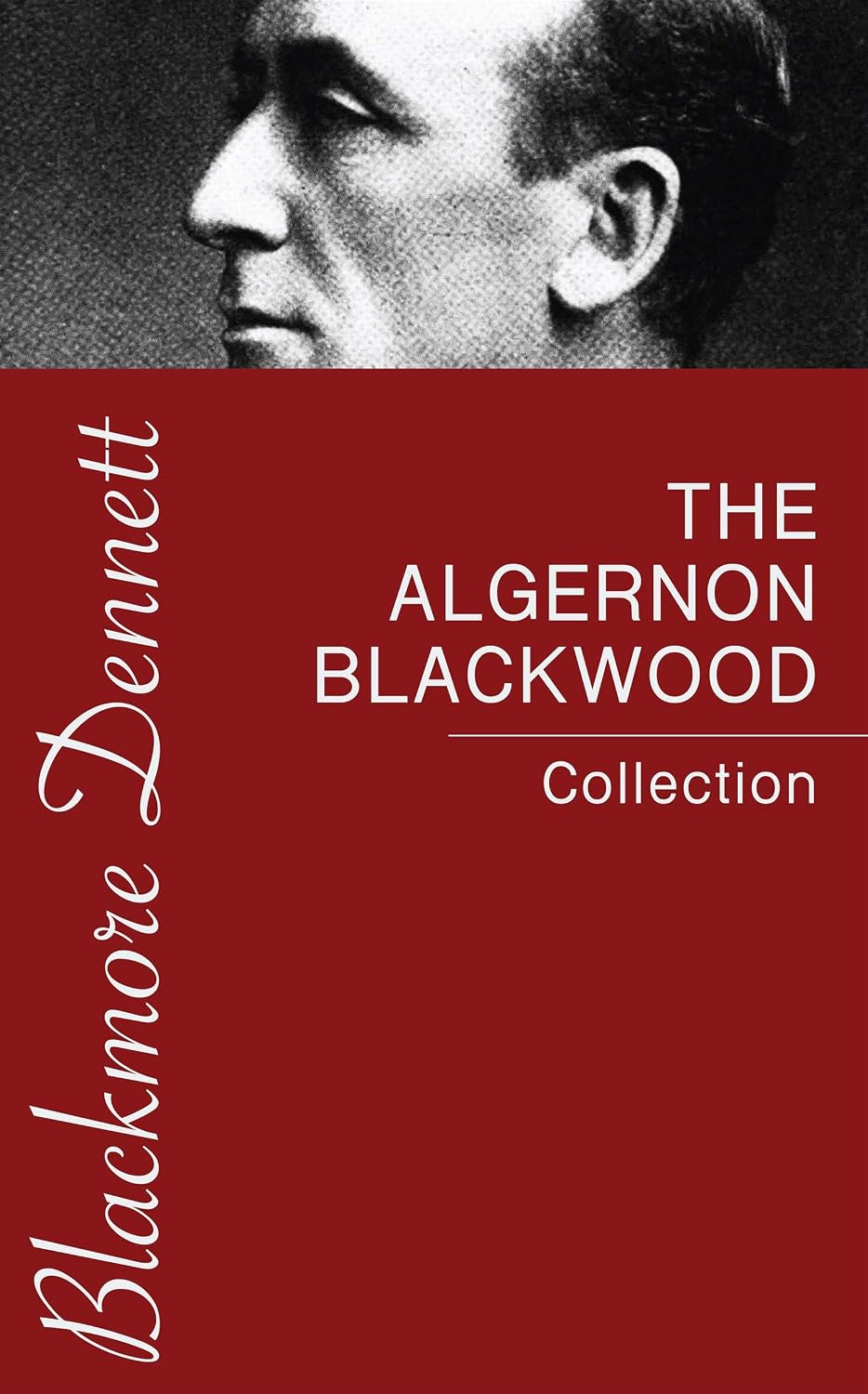 The Algernon Blackwood Collection (English Edition)