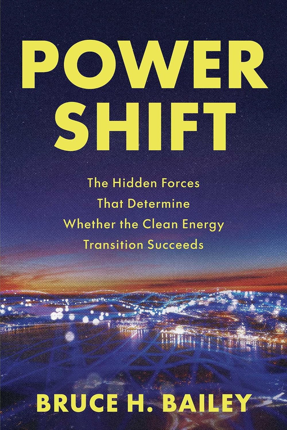 Power Shift: The Hidden Forces That Determine Whether the Clean Energy Transition Succeeds baixar livro de graça
