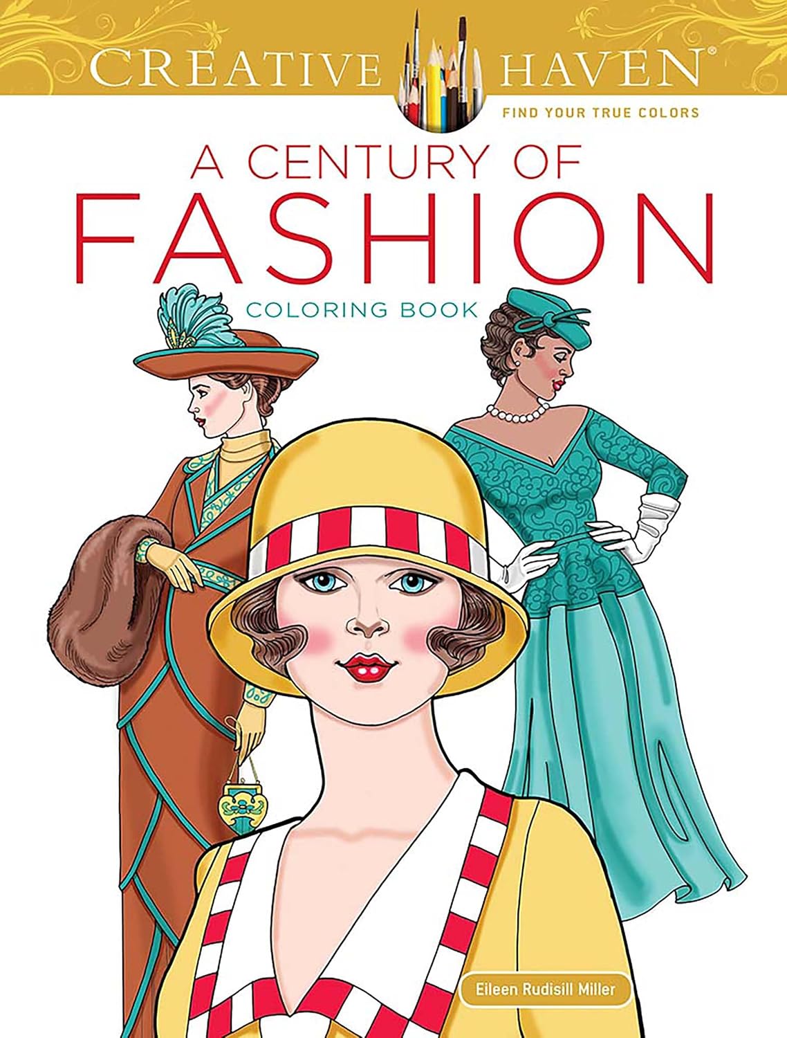 Creative Haven a Century of Fashion Coloring Book baixar livro de graça
