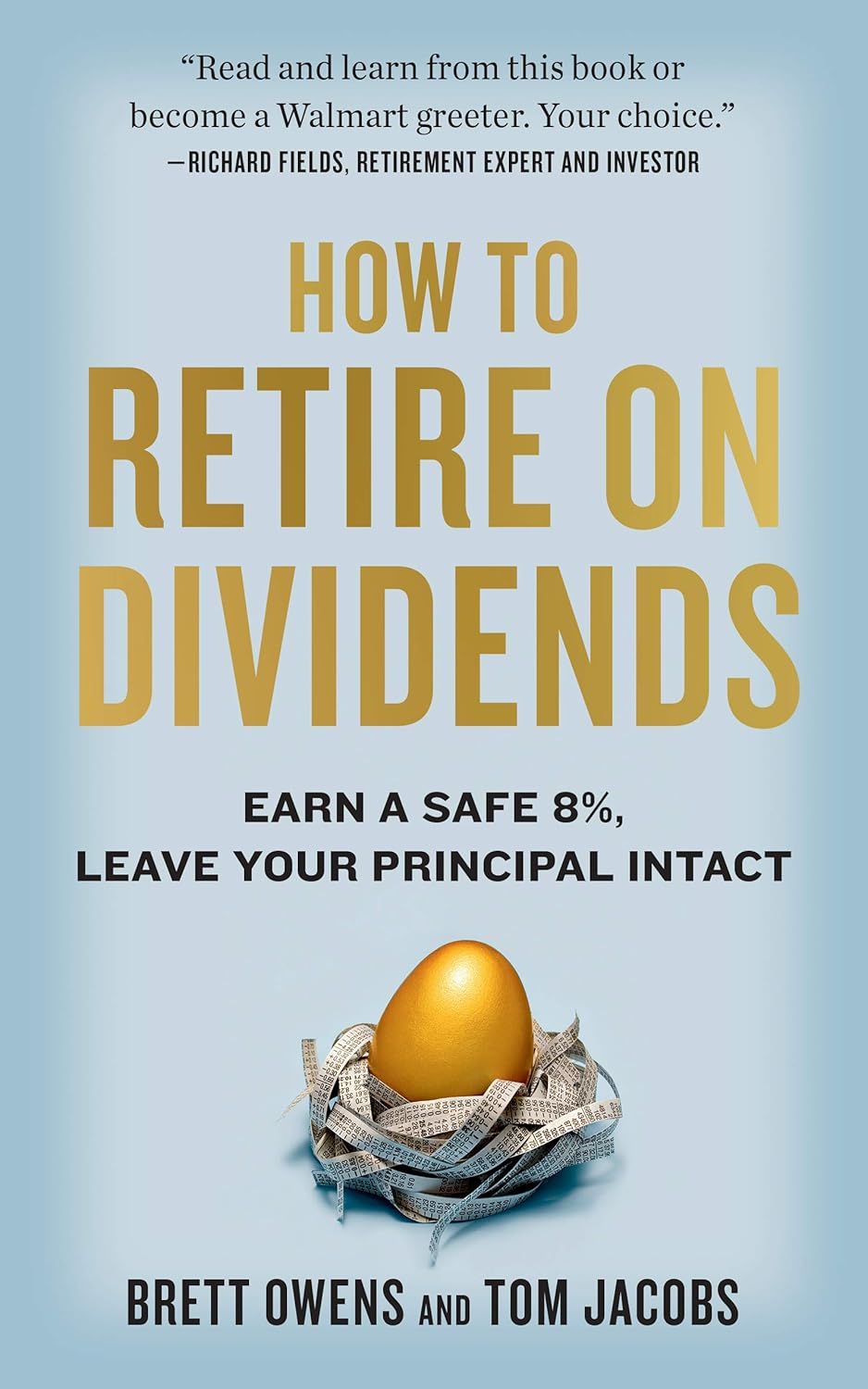 How to Retire on Dividends: Earn a Safe 8%, Leave Your Principal Intact (English Edition) baixar livro de graça