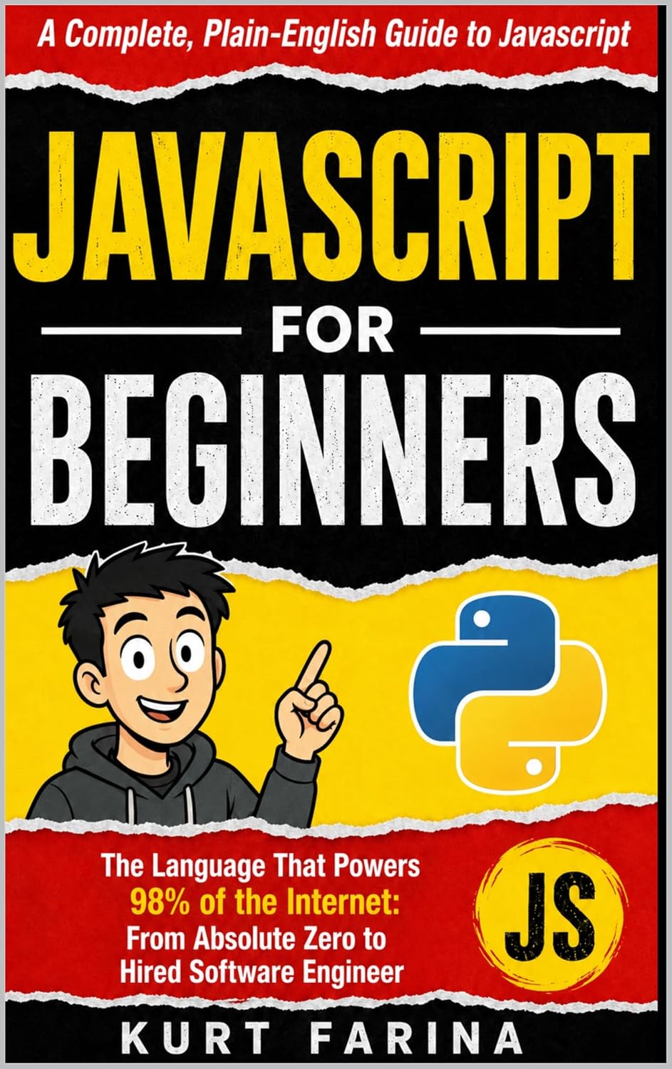 JAVASCRIPT FOR BEGINNERS: The Language That Powers 98% of the Internet: From Absolute Zero to Hired Software Engineer (Programming for beginners Book 3) (English Edition) baixar livro de graça