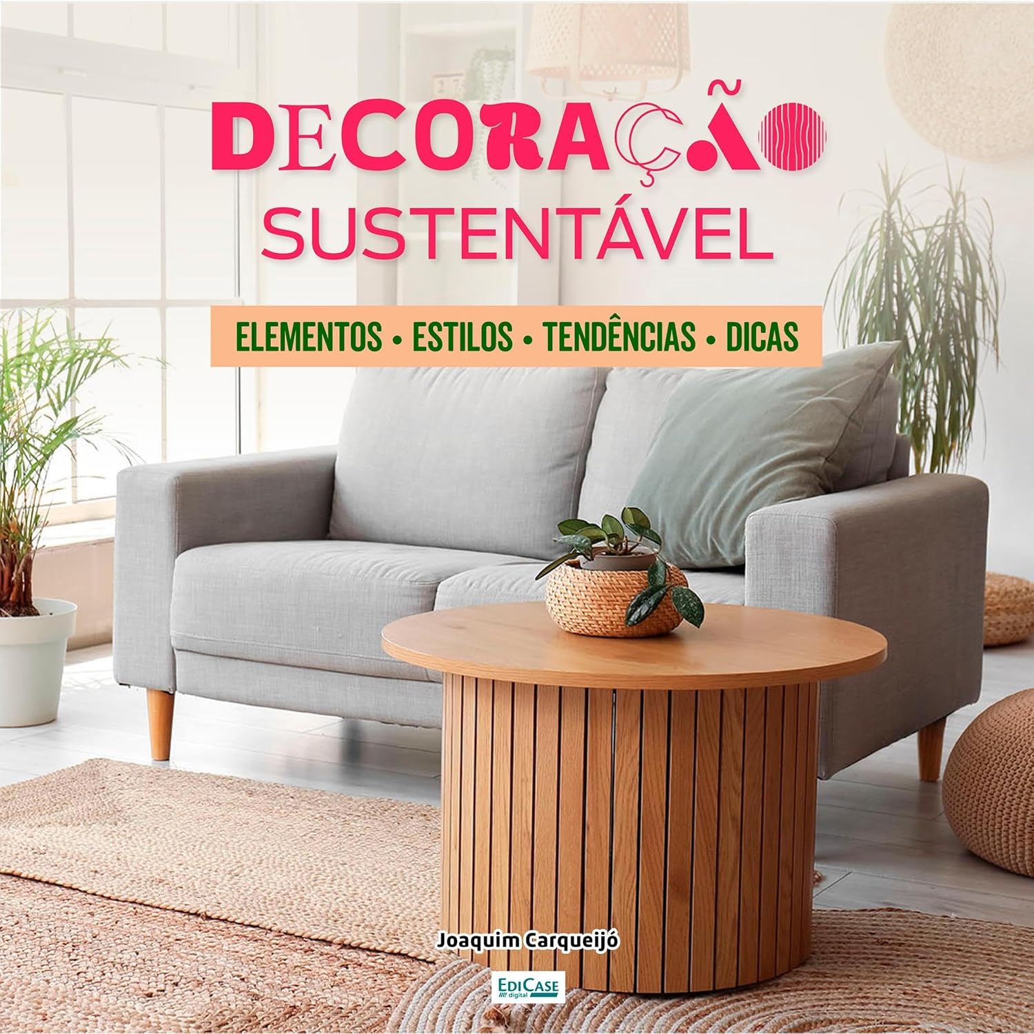 ler totalmente Decoração Sustentável: Plantas na decoração. Tendências. Dicas, elementos