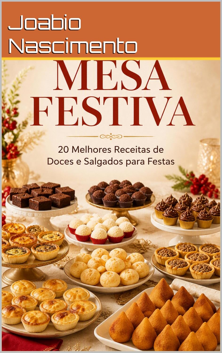 capítulo por capítulo baixar Mesa Festiva: 20 Melhores Receitas de Doces e Salgados para Festas