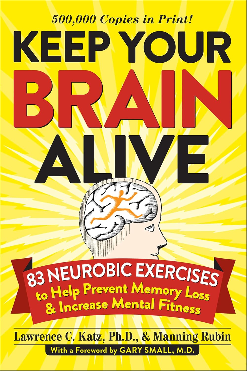 ler totalmente Keep Your Brain Alive: 83 Neurobic Exercises to Help Prevent Memory Loss and Increase Mental Fitness (English Edition)